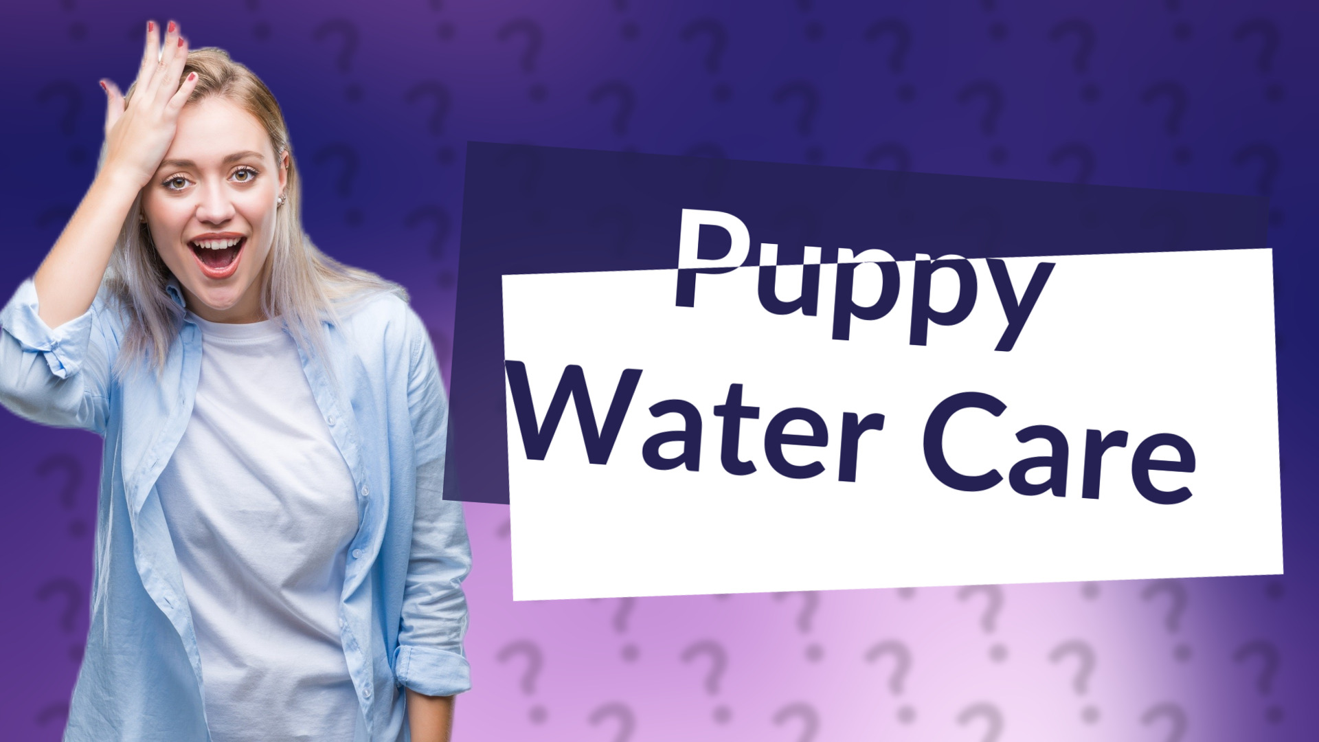 Puppy Water Care