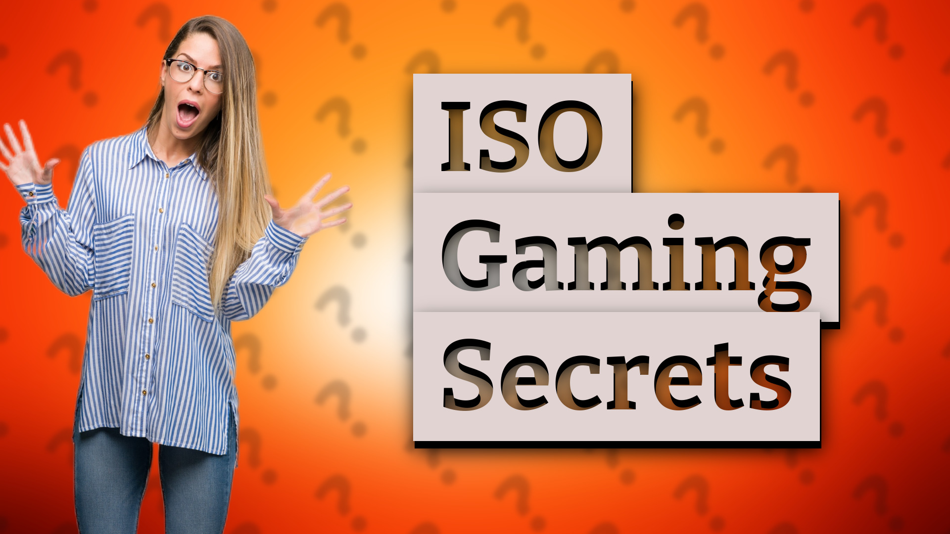 ISO Gaming Secrets