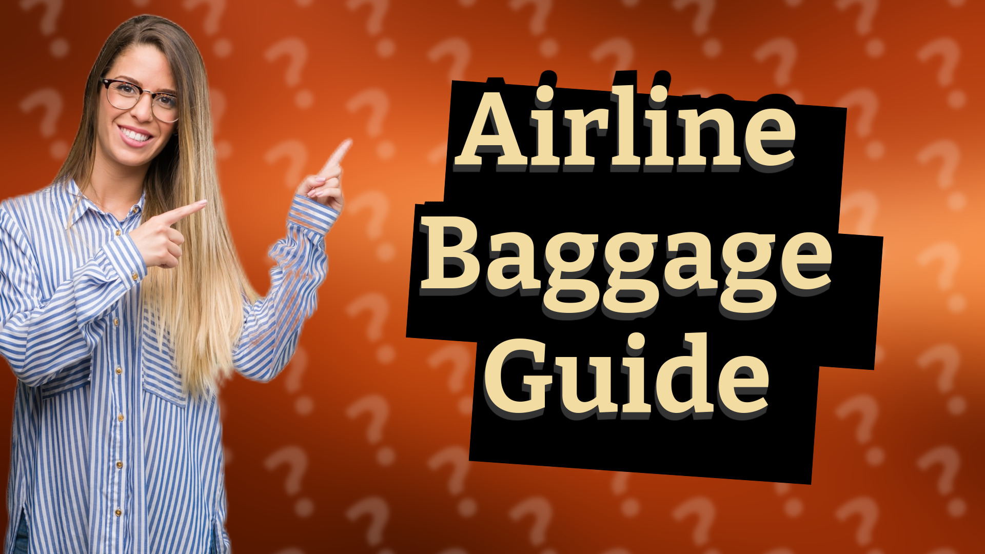 Airline Baggage Guide