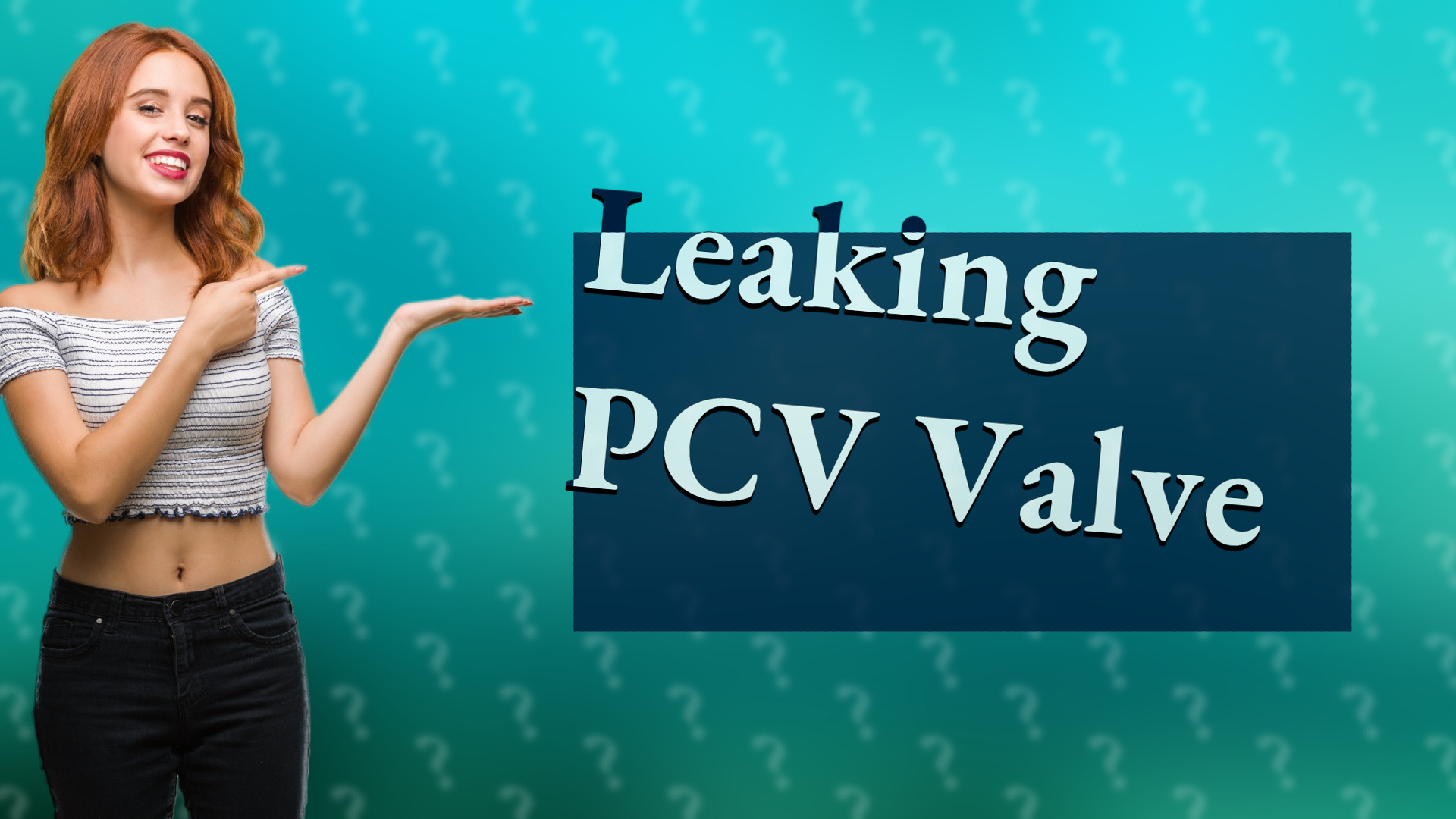 Leaking PCV Valve