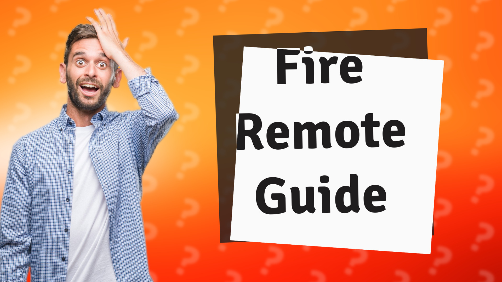 Fire Remote Guide