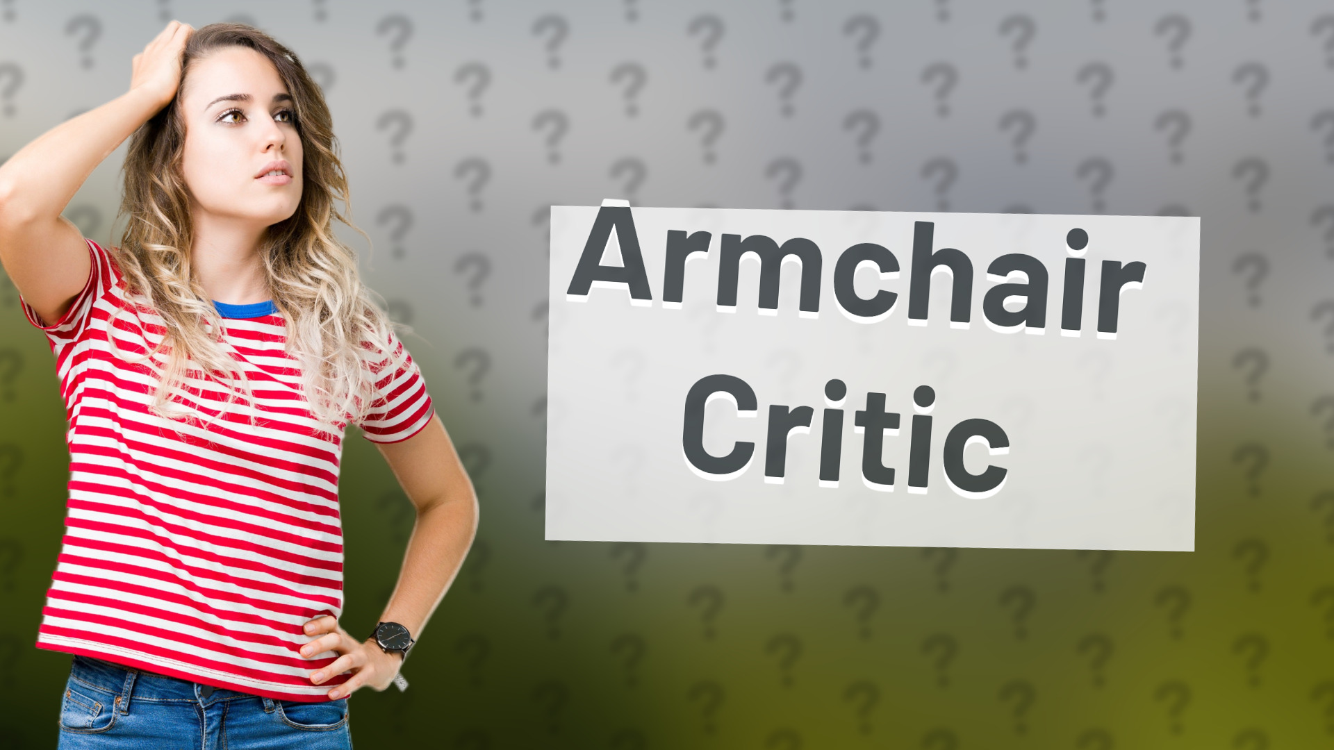 Armchair Critic