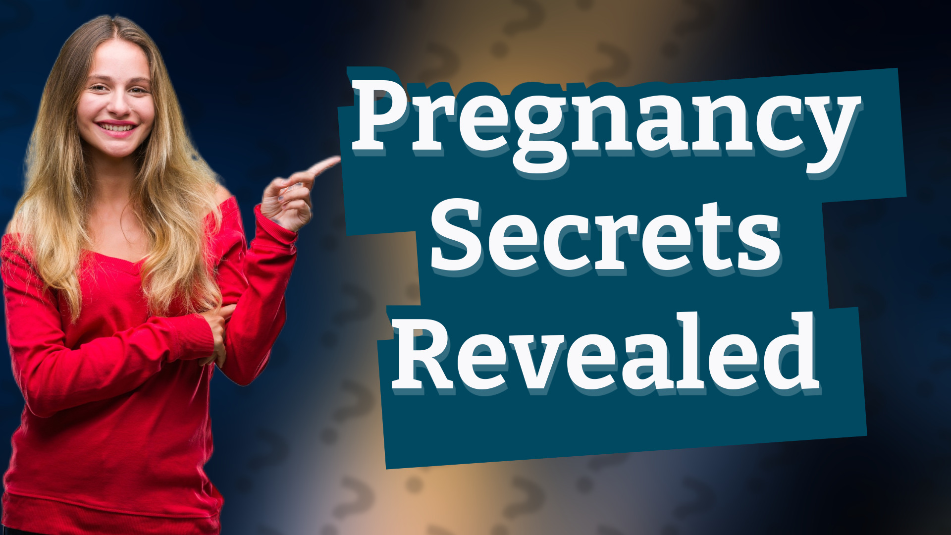 Pregnancy Secrets Revealed