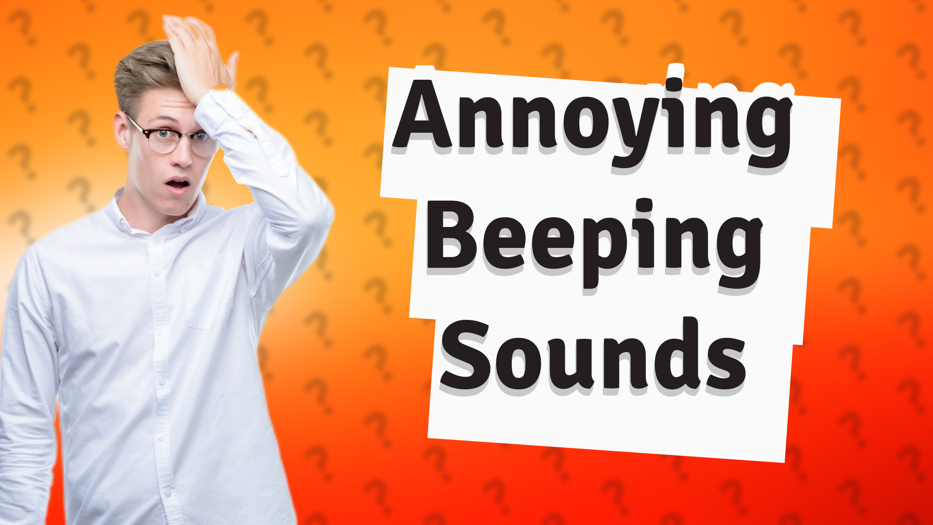 Annoying Beeping Sounds
