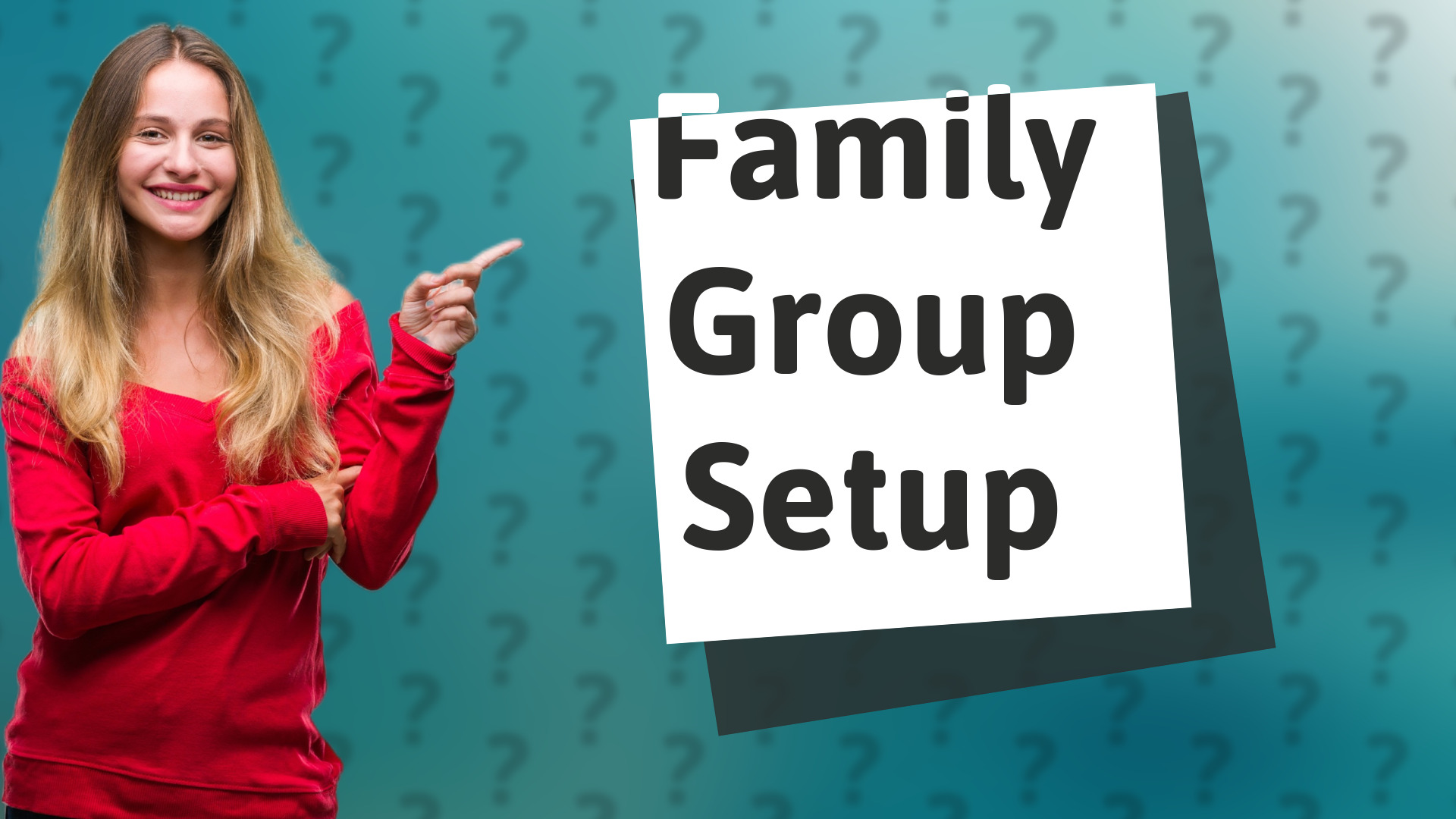 Family Group Setup
