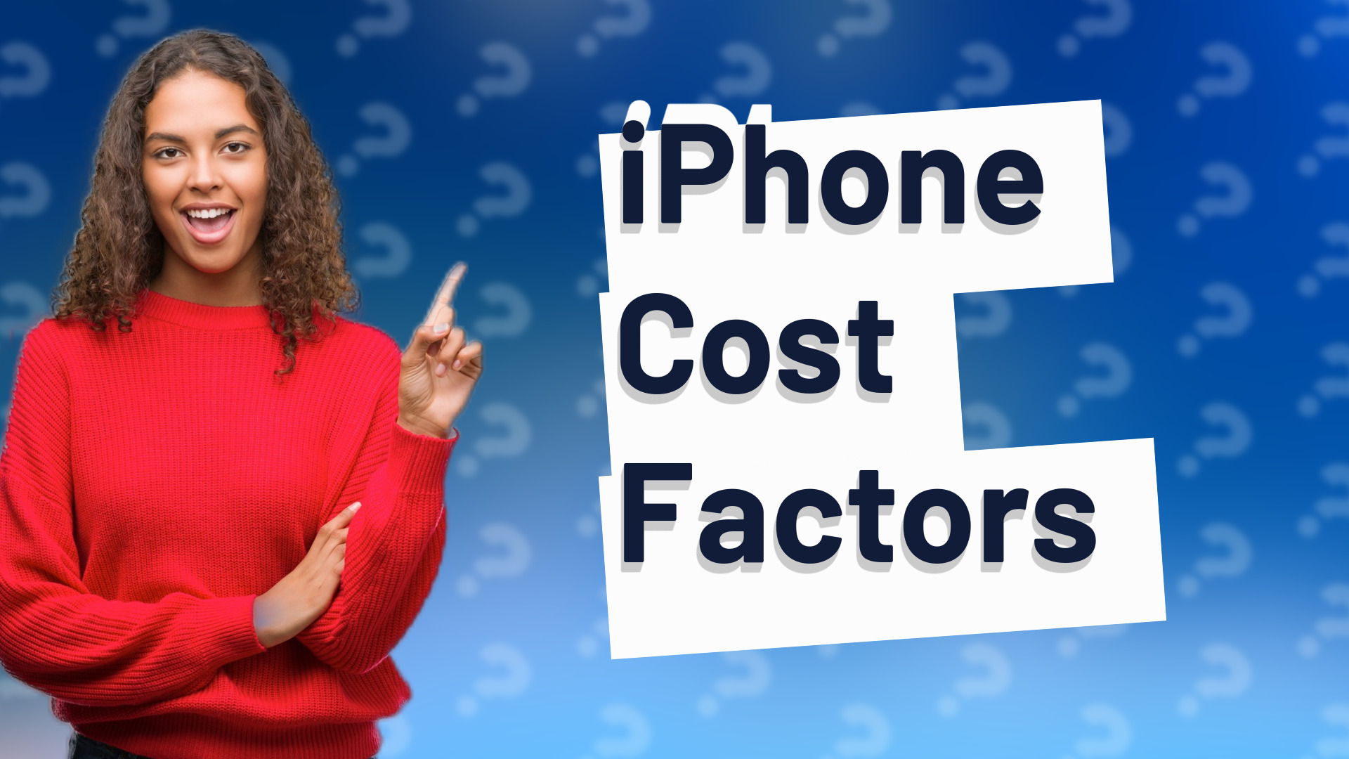 iPhone Cost Factors