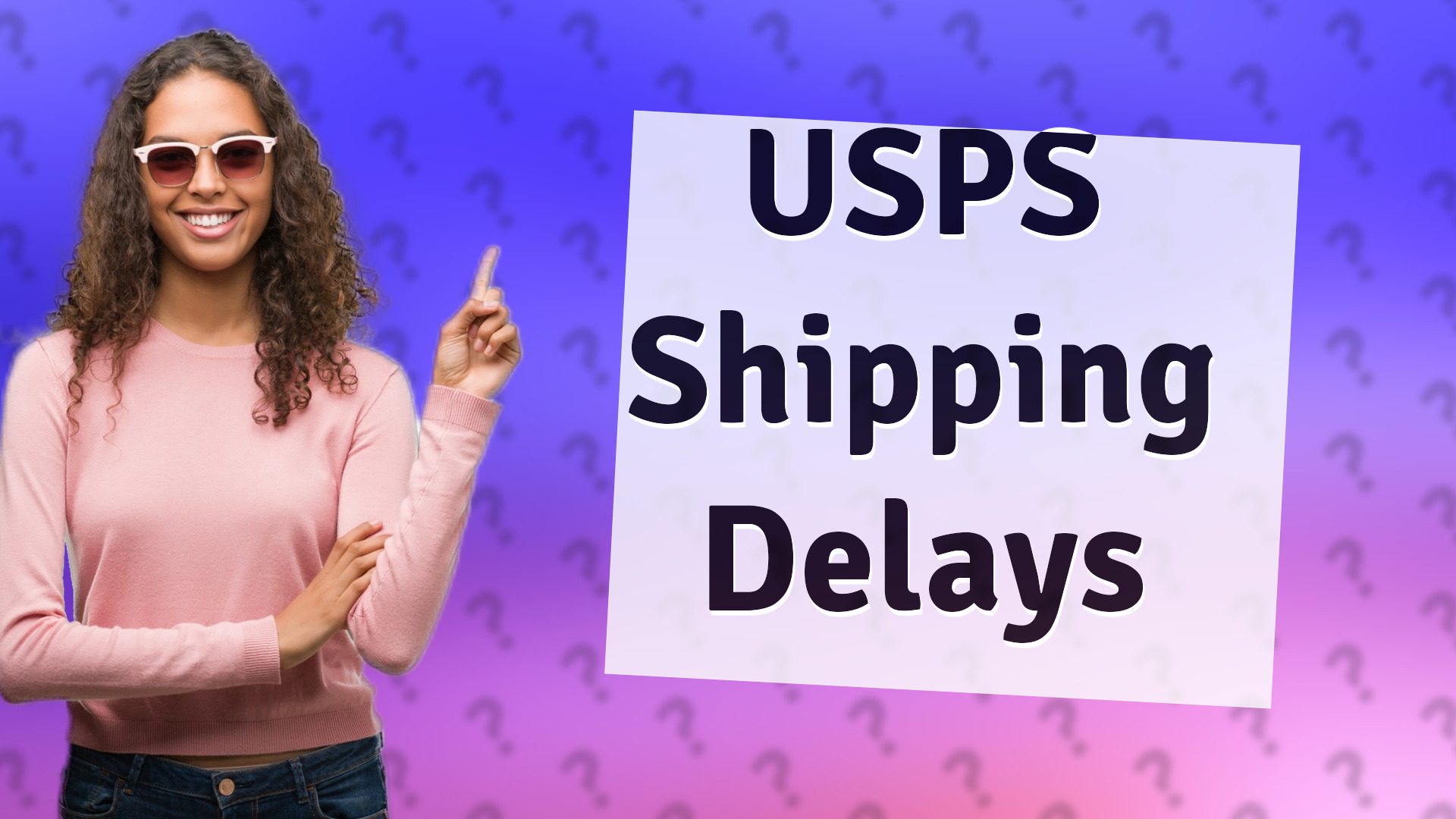 USPS Shipping Delays