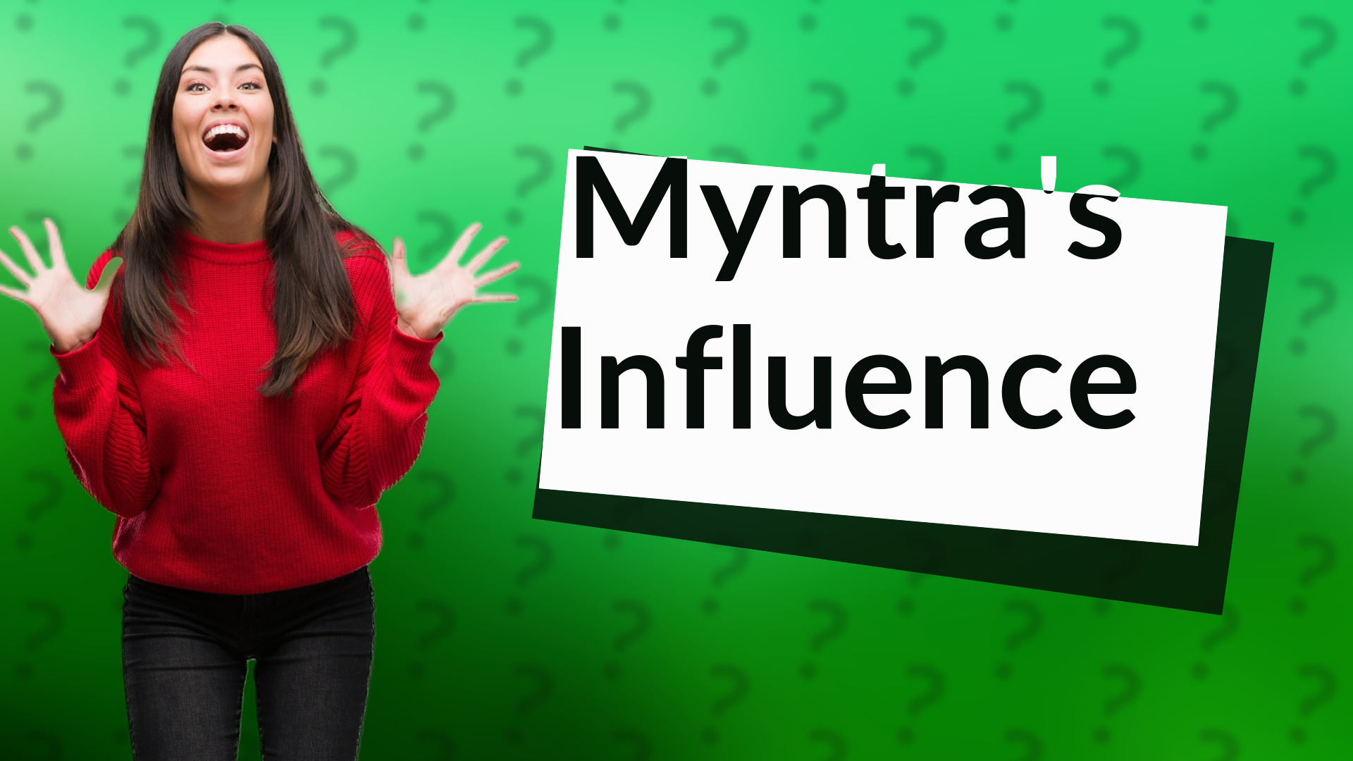 Myntra's Influence