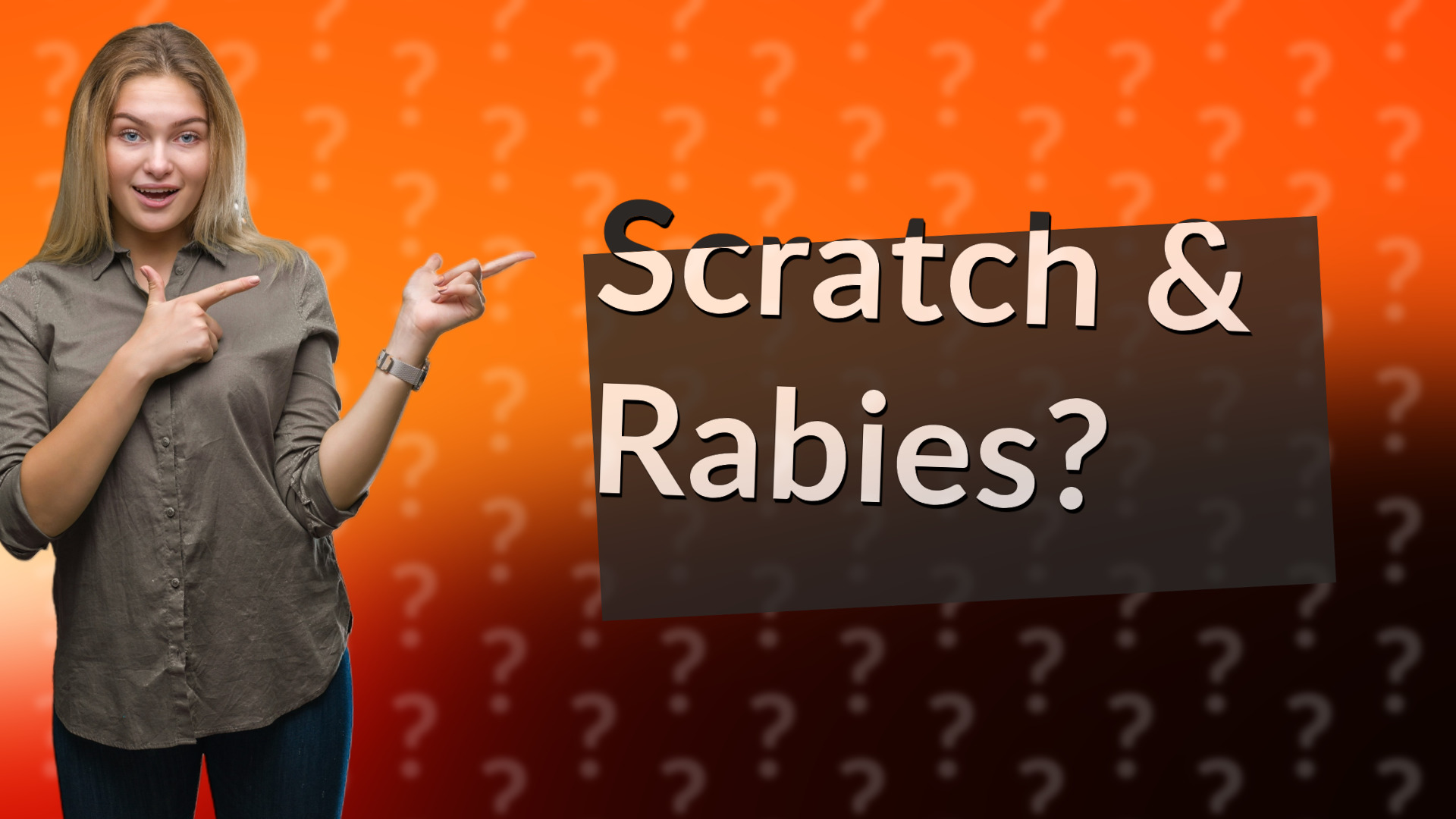 Scratch & Rabies?