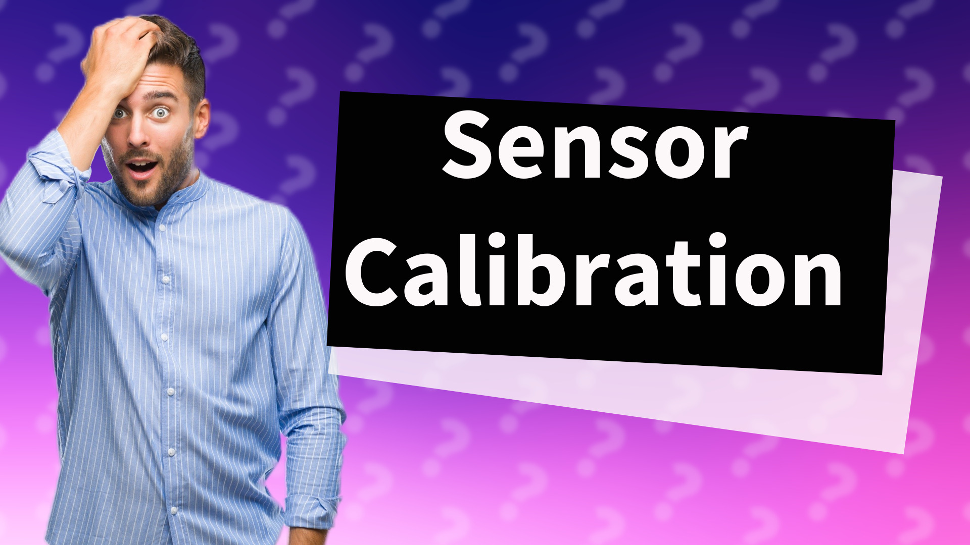 Sensor Calibration