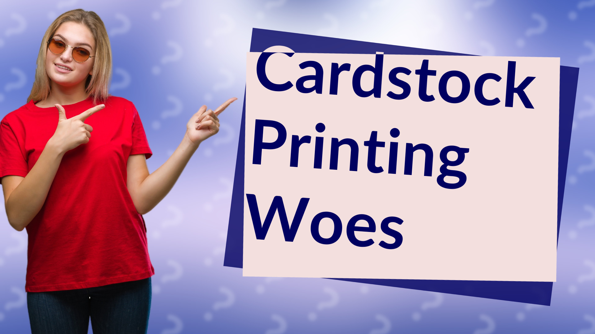 Cardstock Printing Woes