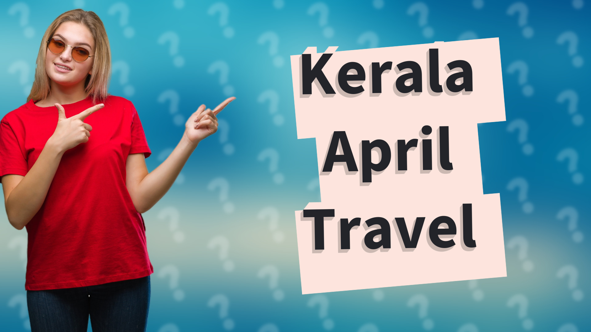 Kerala April Travel