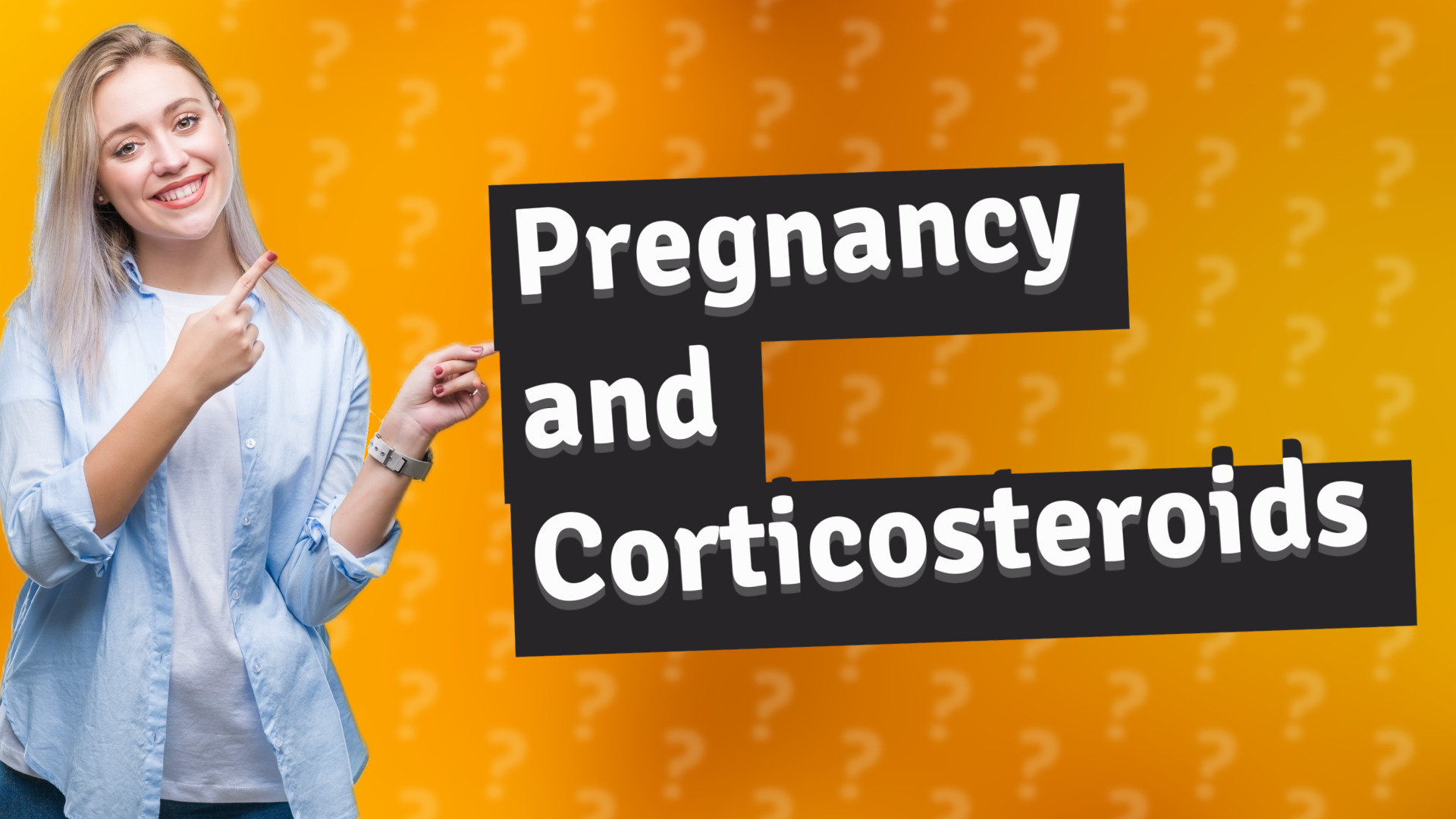 Pregnancy and Corticosteroids