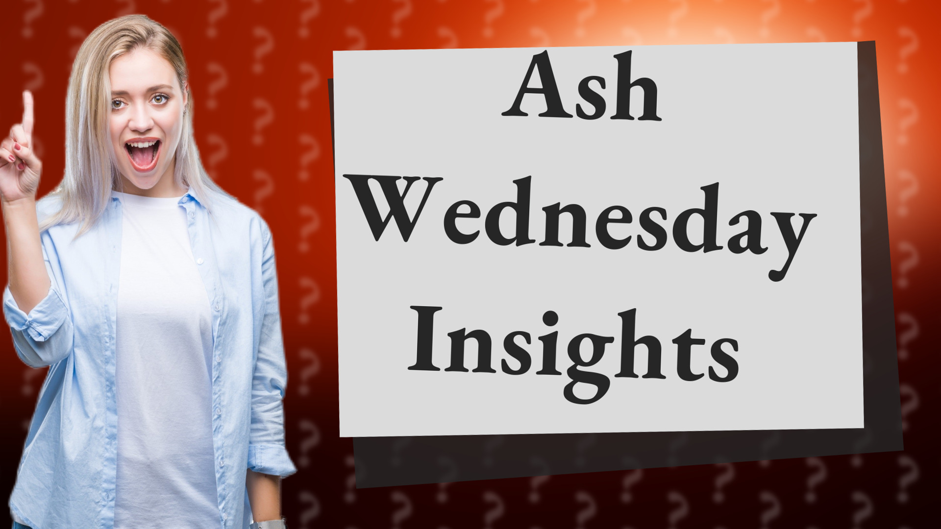 Ash Wednesday Insights