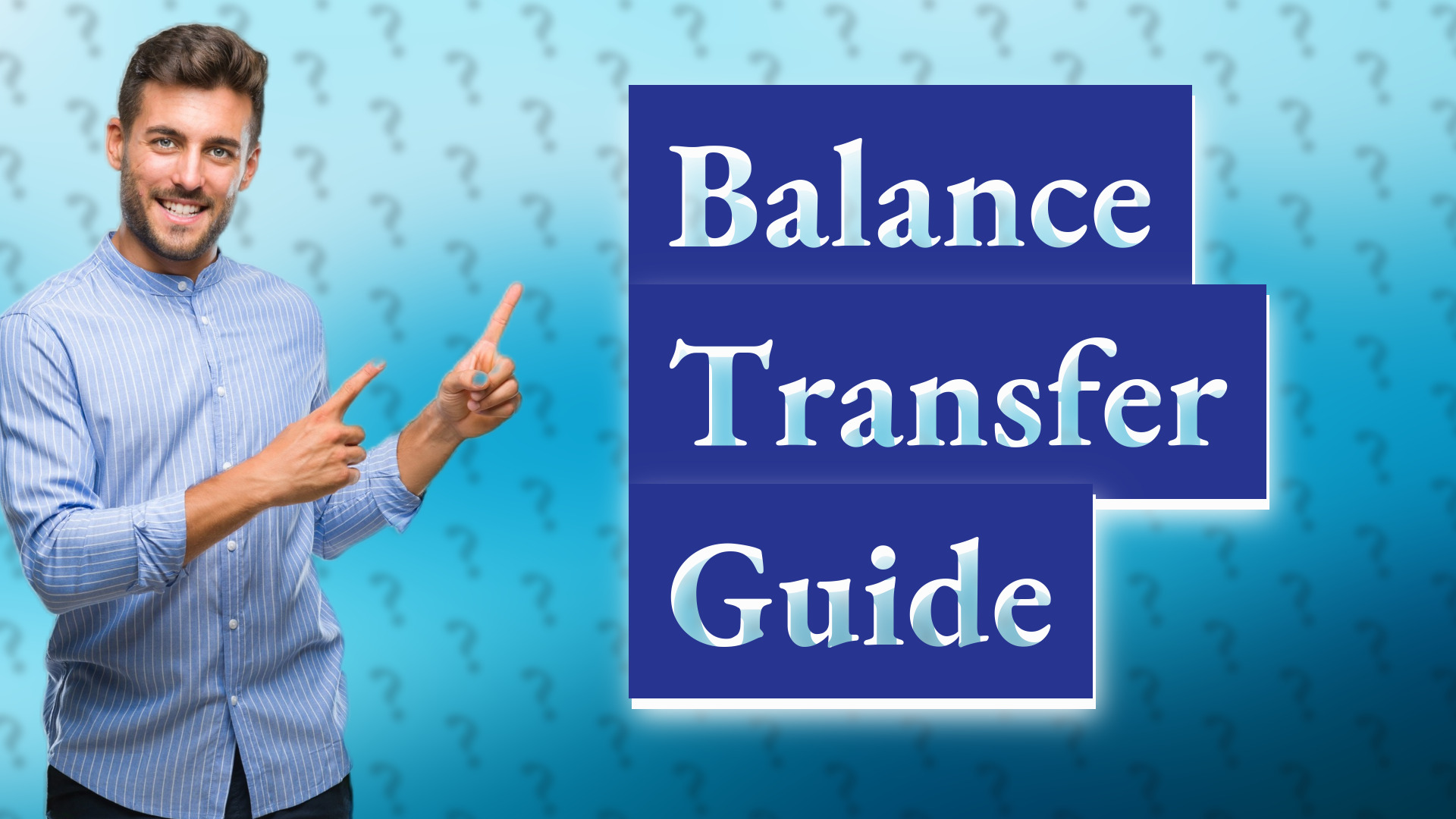 Balance Transfer Guide