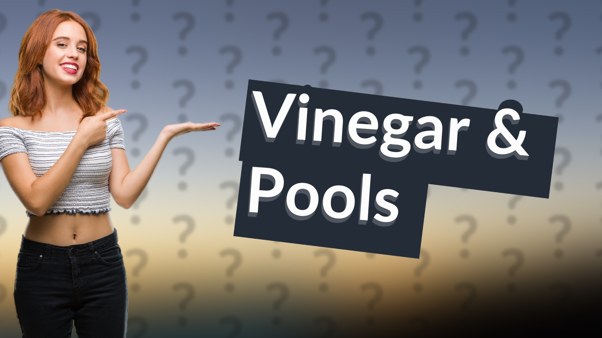 Vinegar & Pools