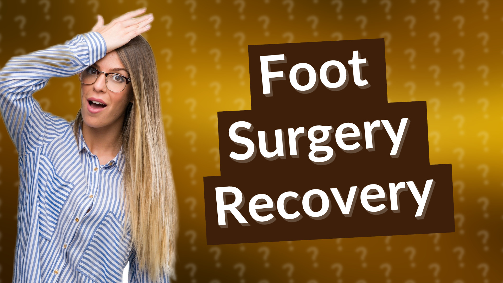 Foot Surgery Recovery