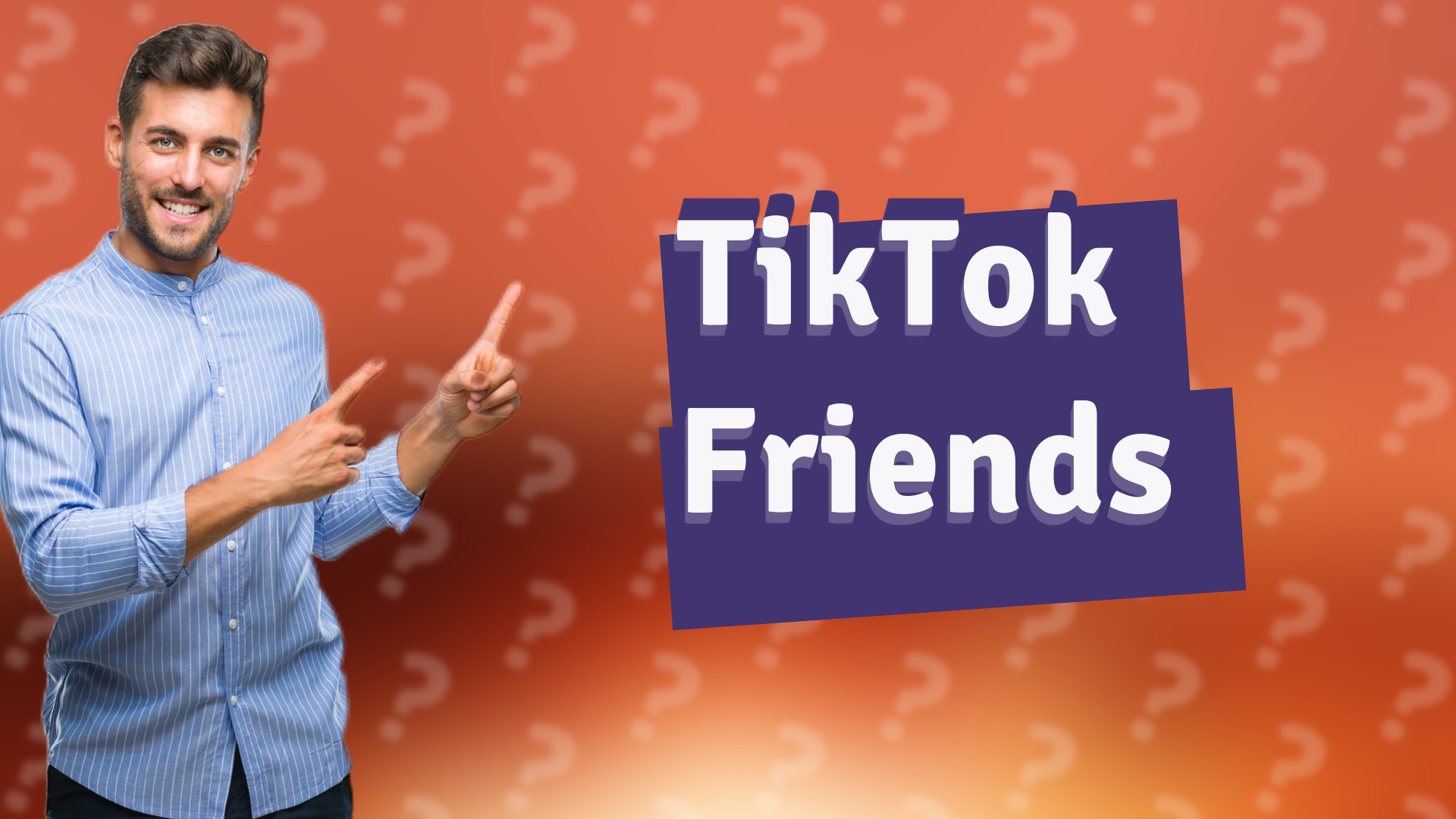 TikTok Friends