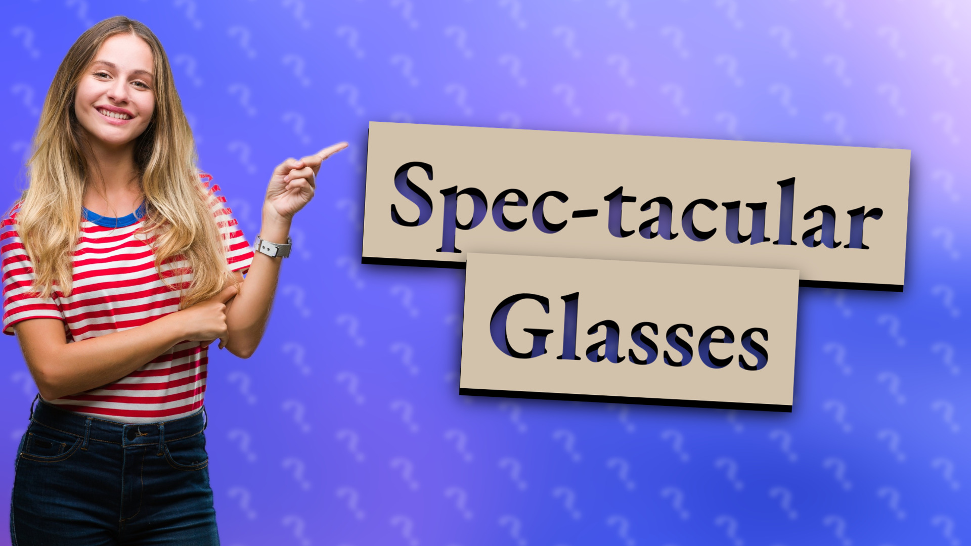 Spec-tacular Glasses