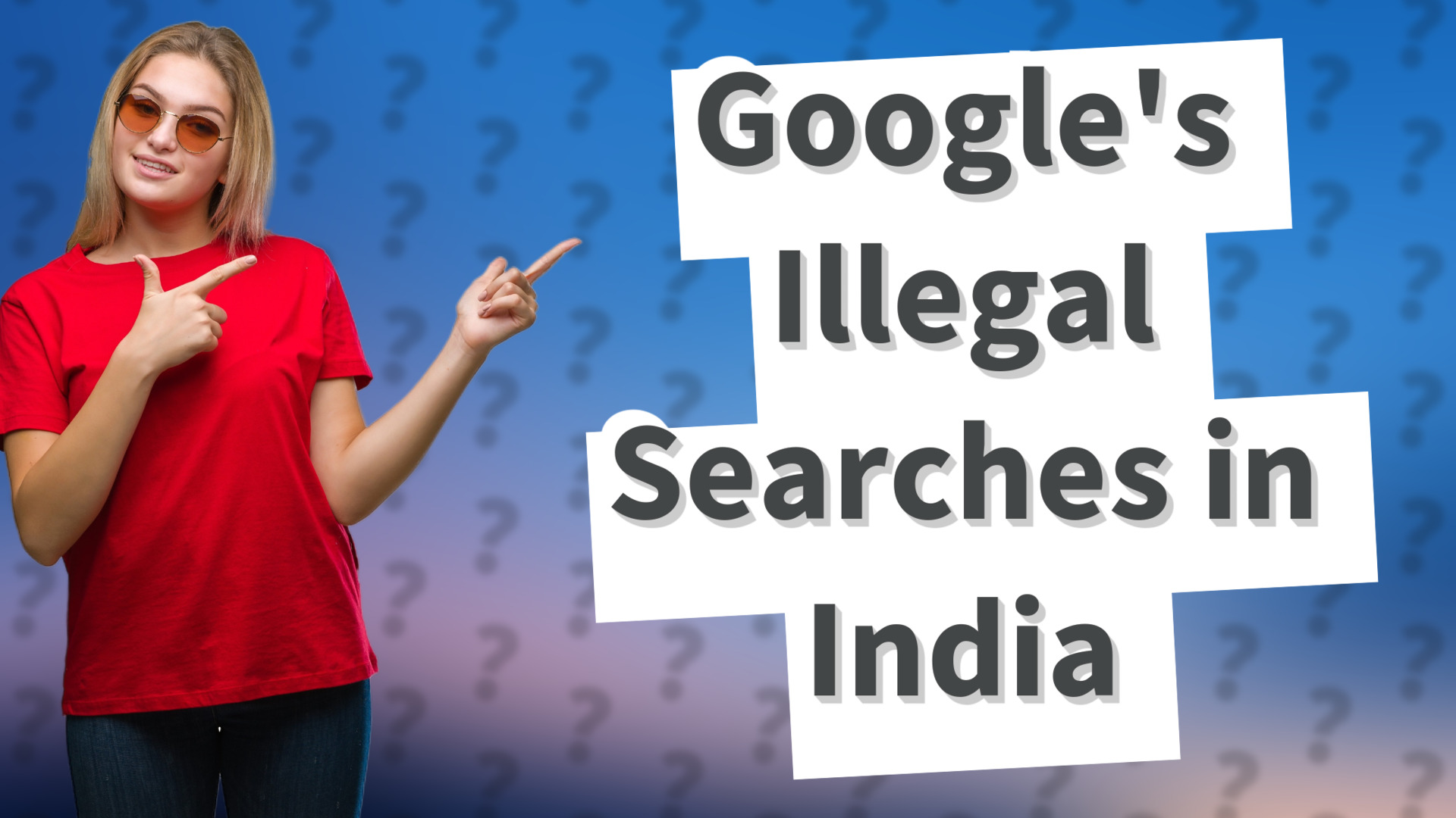Google's Illegal Searches in India