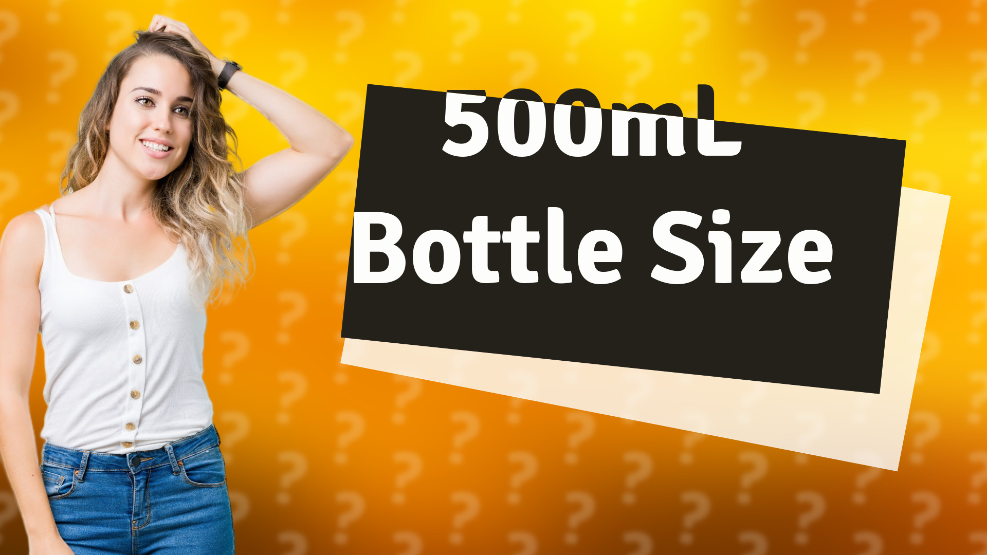 500mL Bottle Size