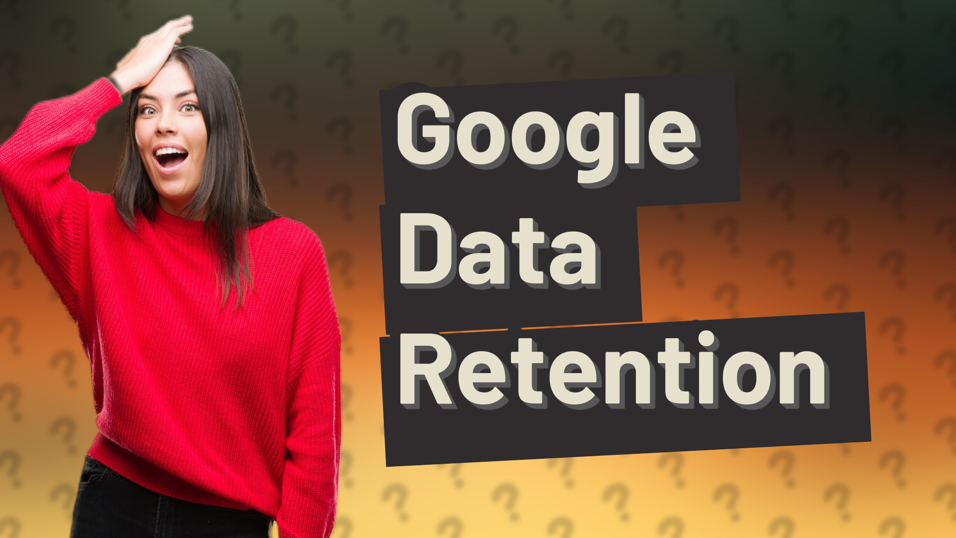 Google Data Retention