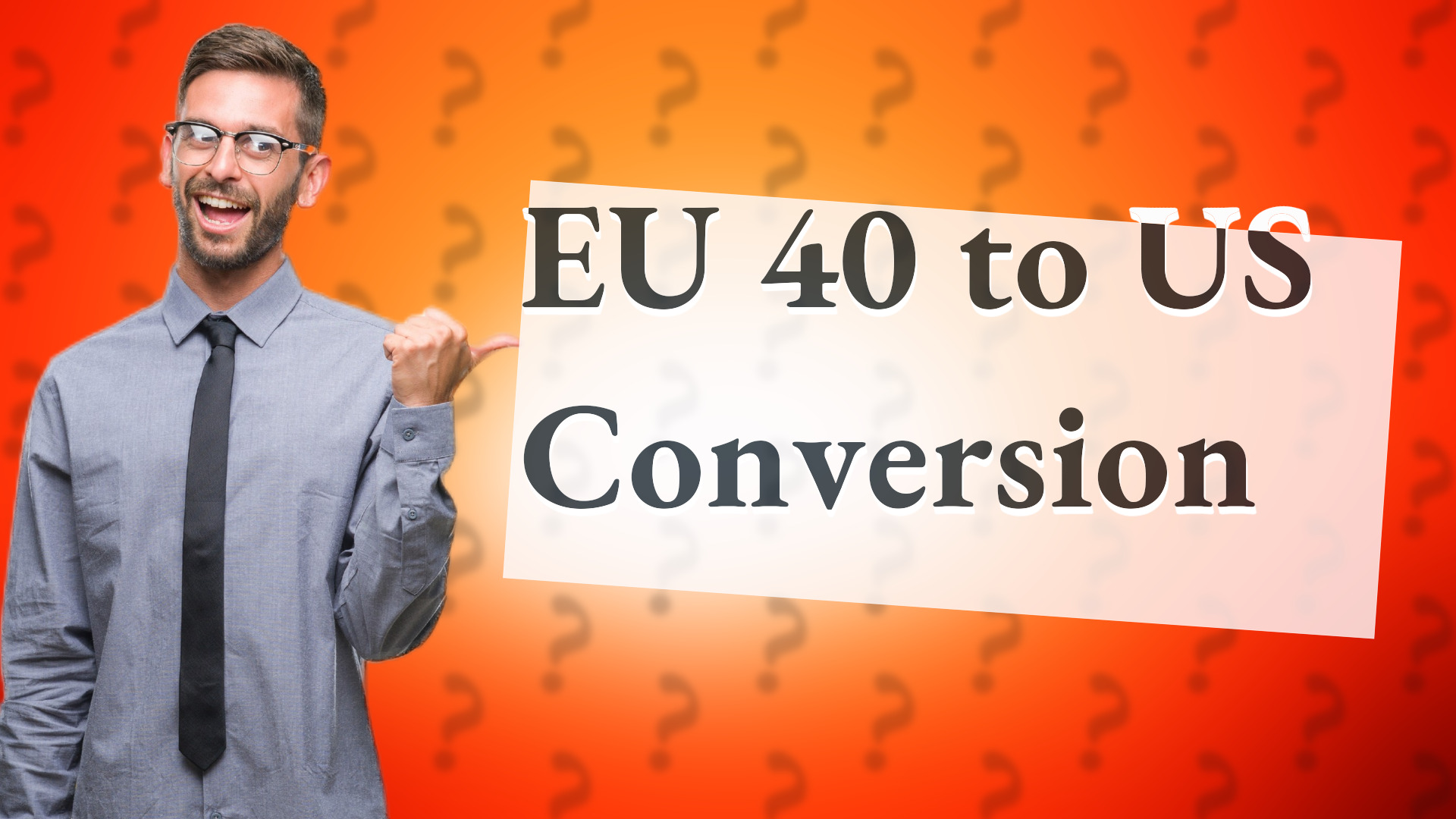 EU 40 to US Conversion
