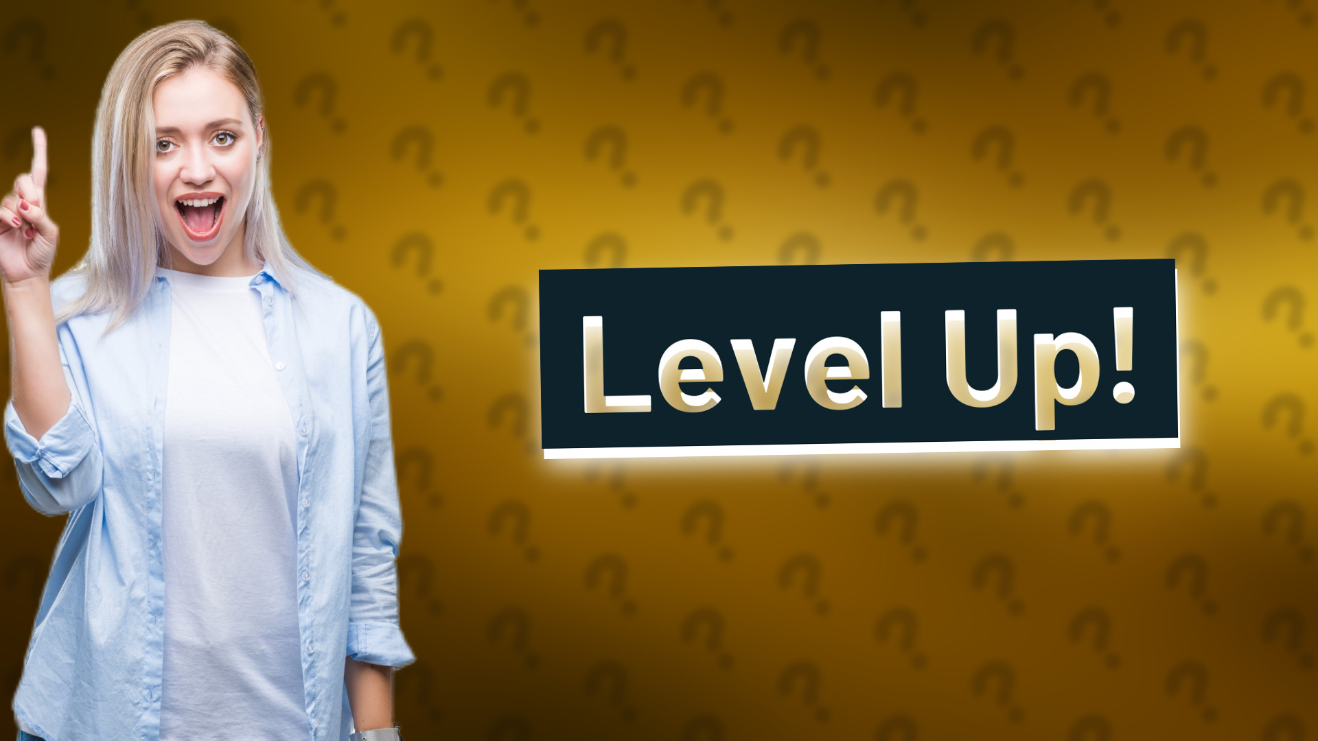 Level Up!