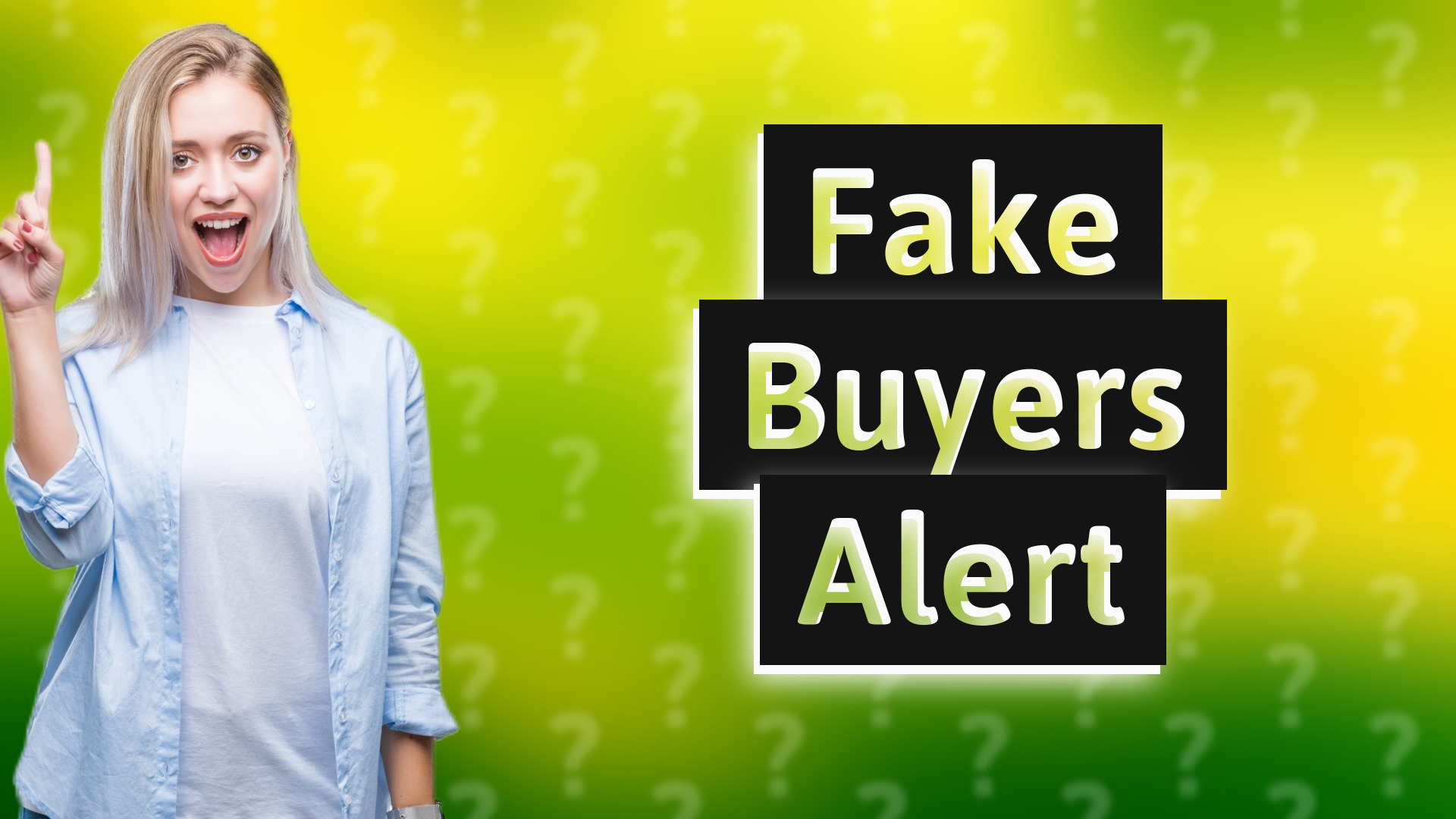Fake Buyers Alert