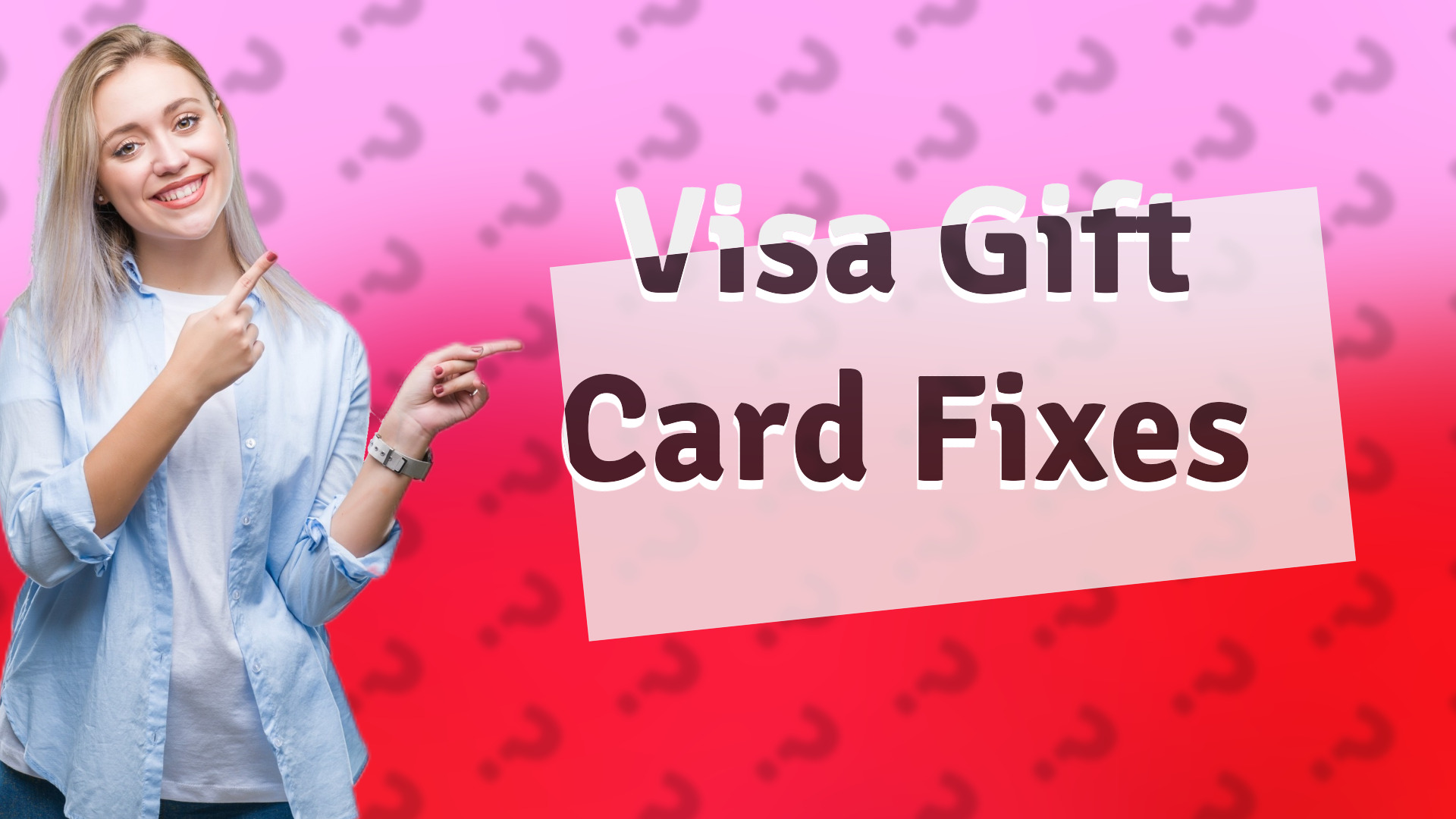 Visa Gift Card Fixes