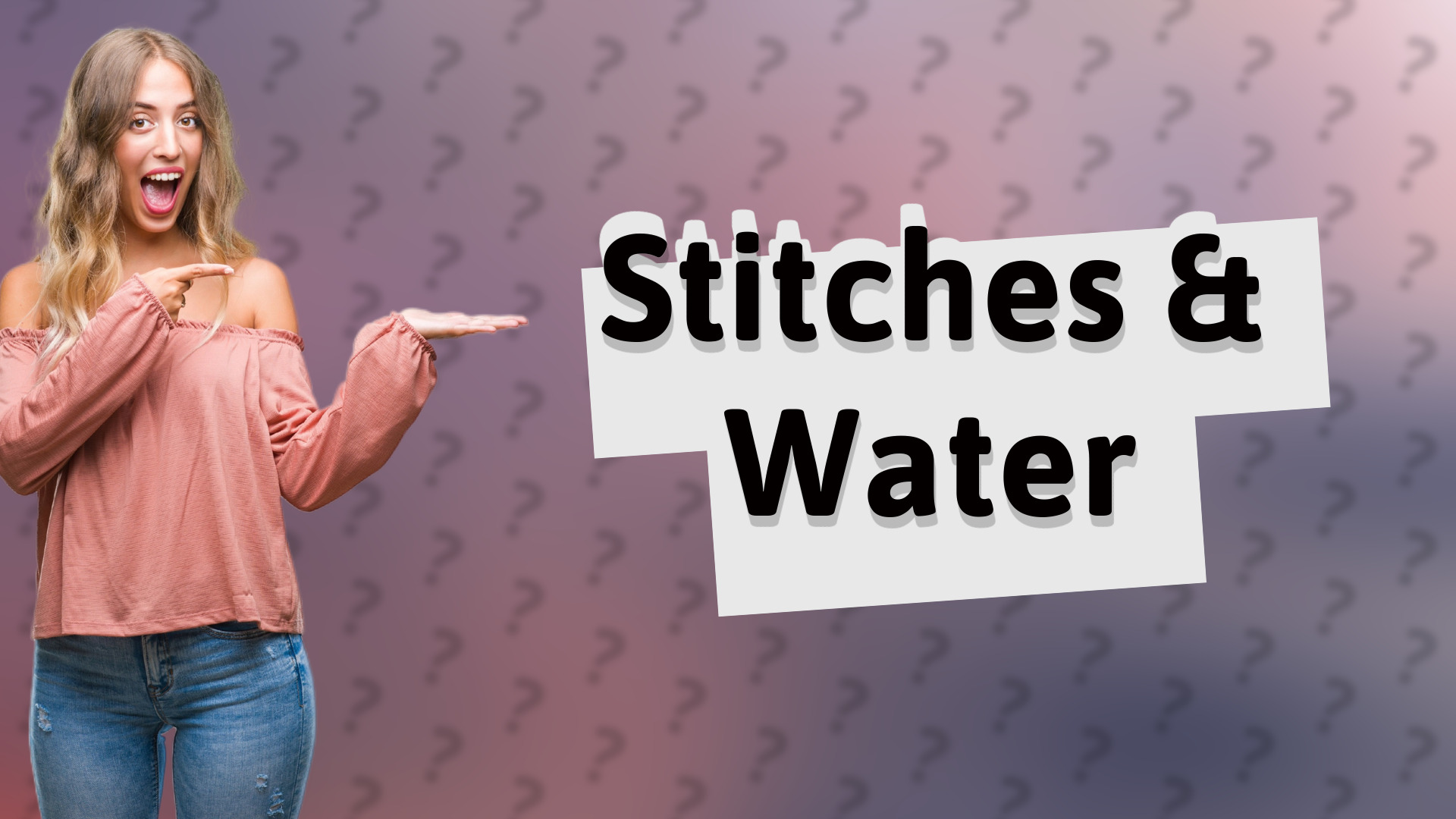 Stitches & Water