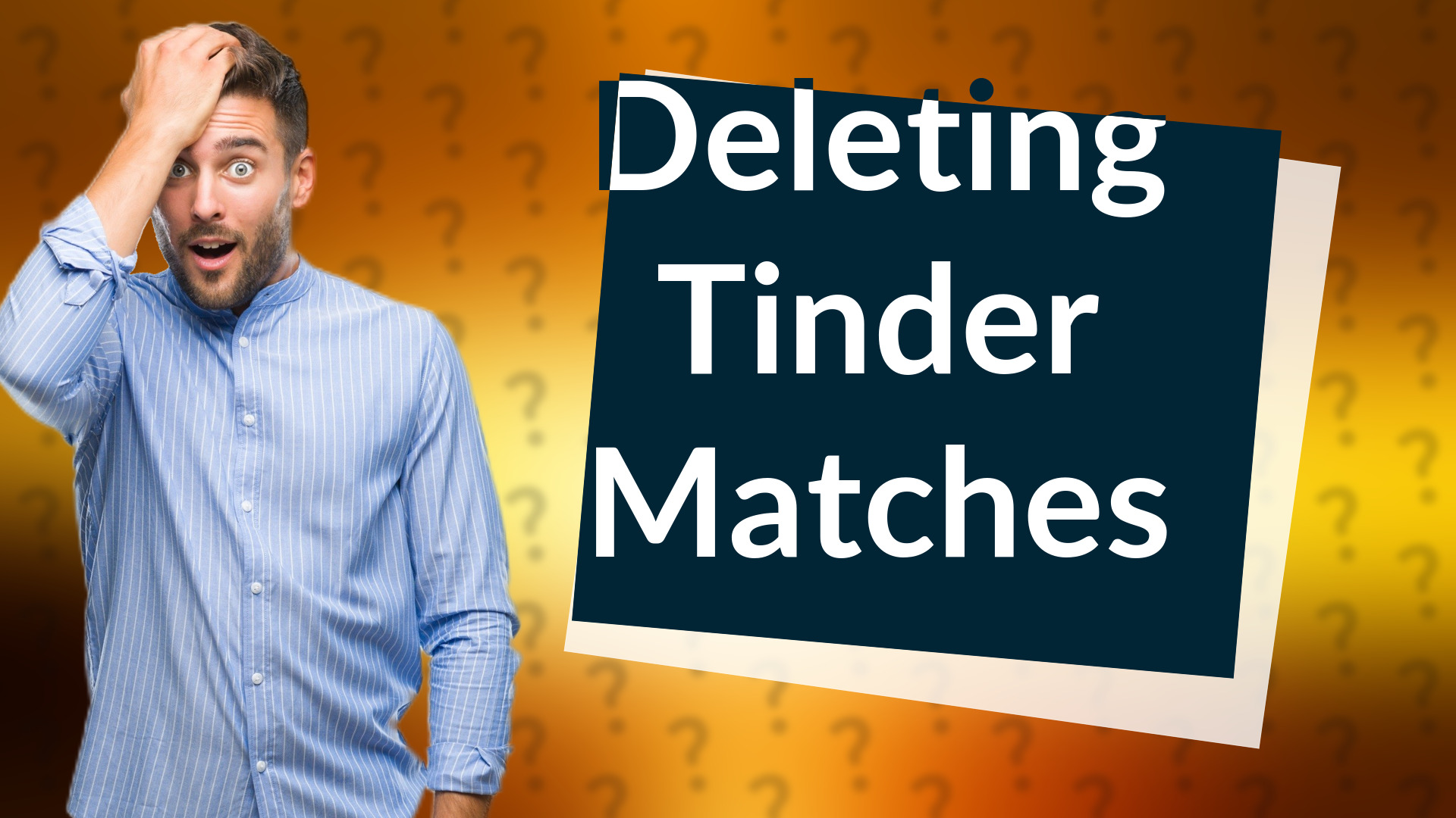 Deleting Tinder Matches