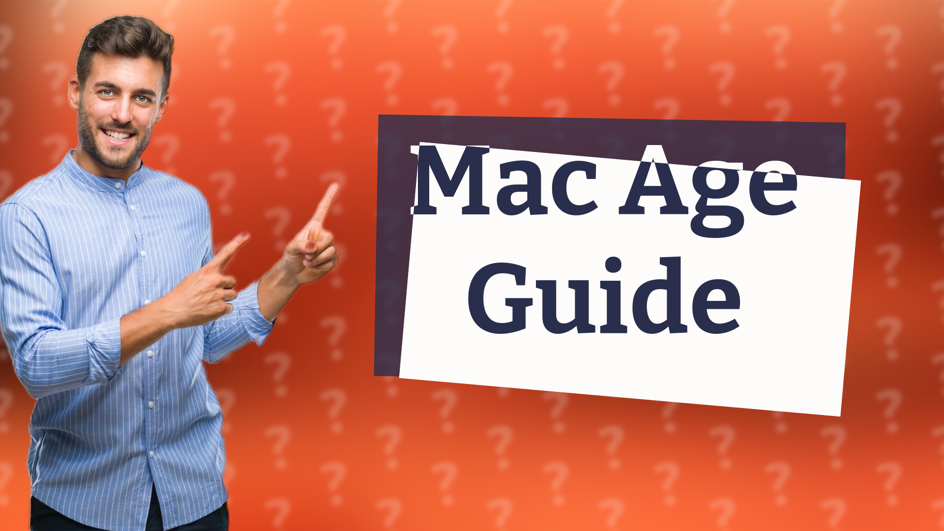 Mac Age Guide