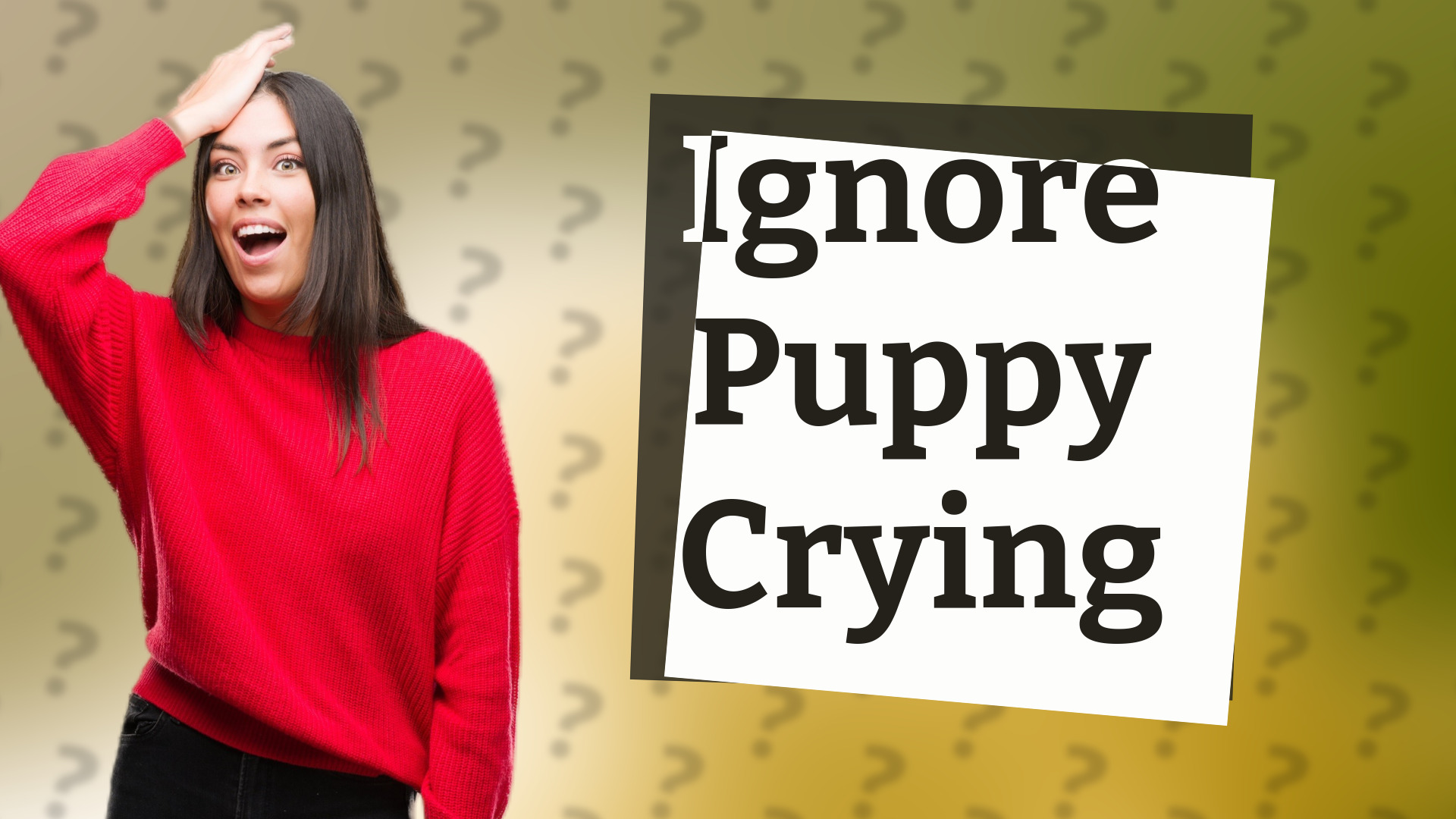 Ignore Puppy Crying