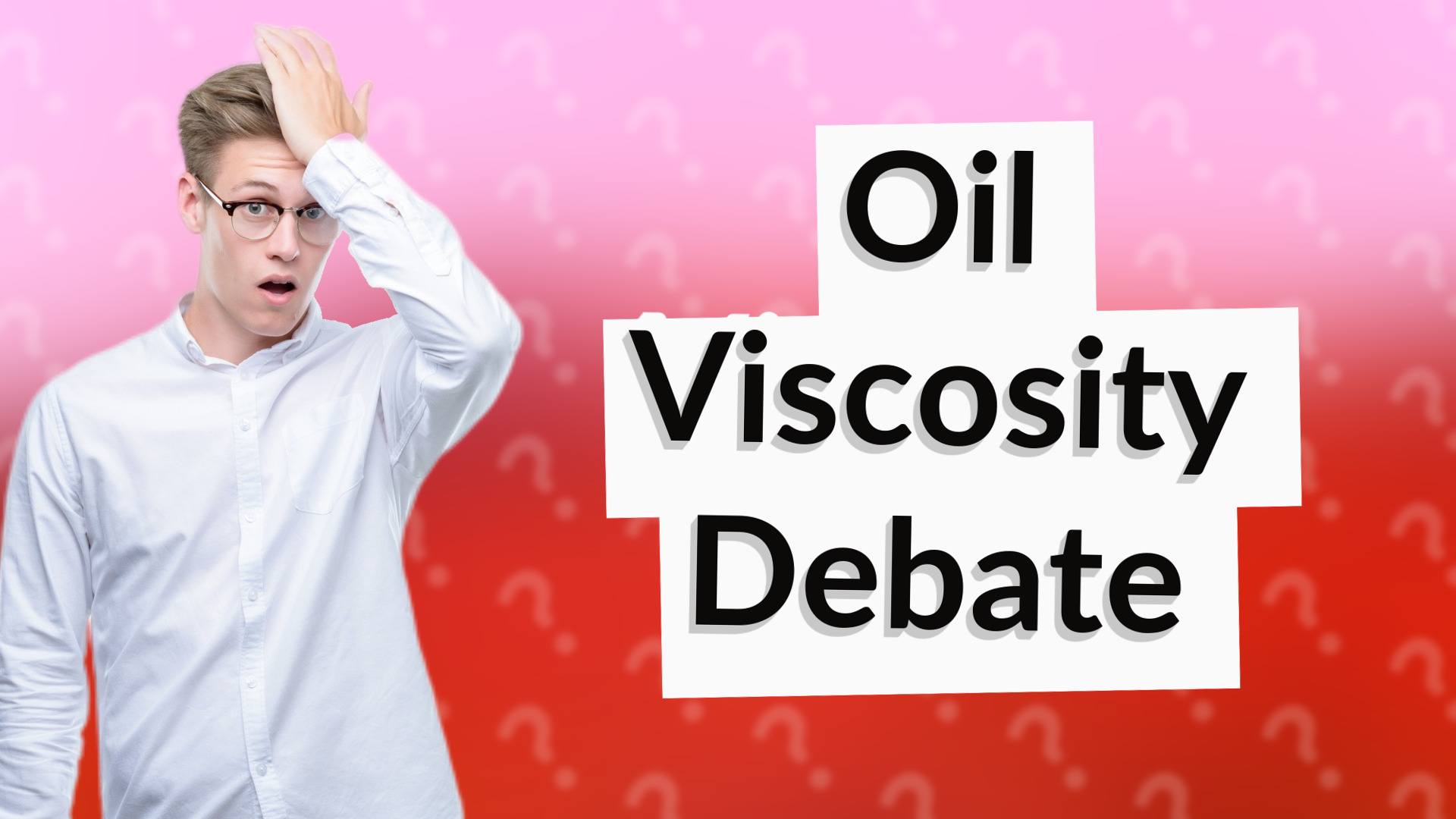 Oil Viscosity Debate