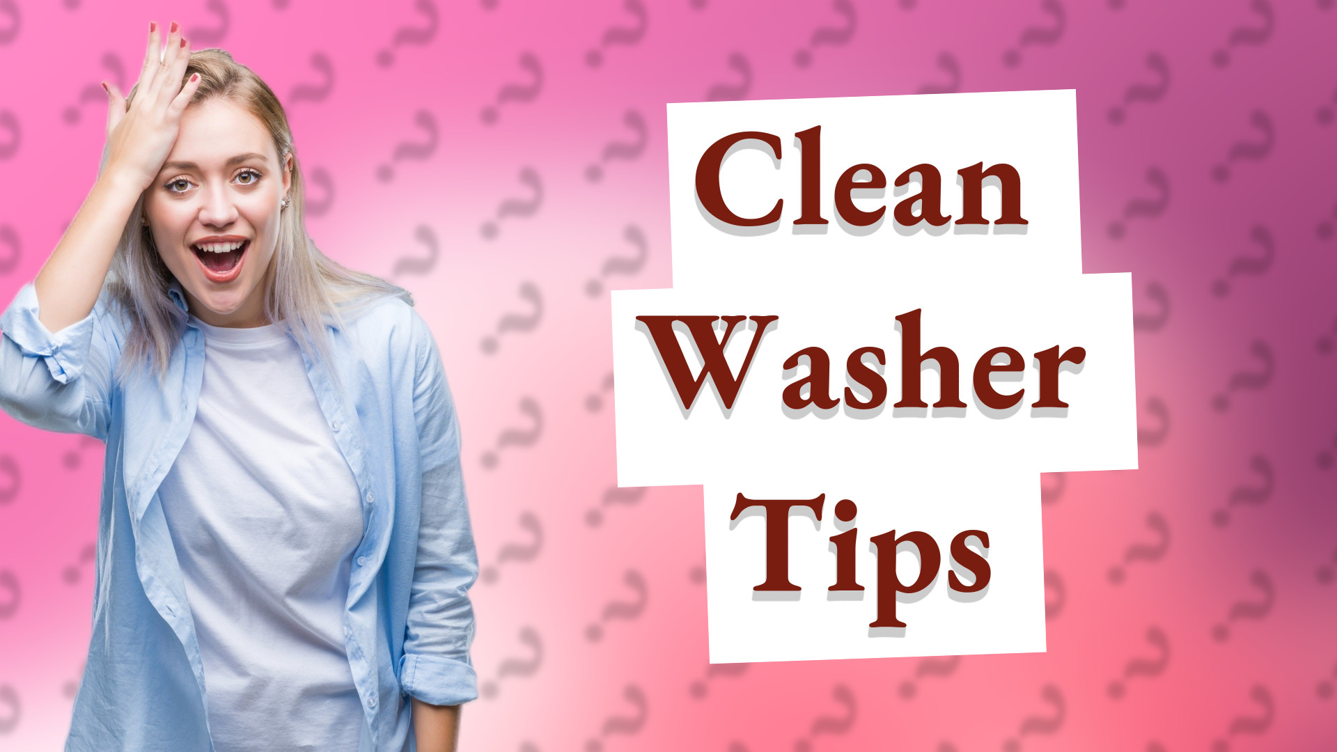 Clean Washer Tips