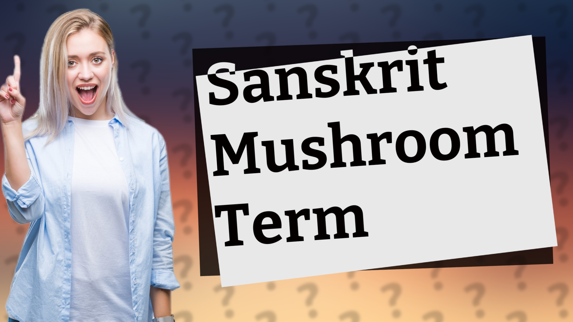 Sanskrit Mushroom Term