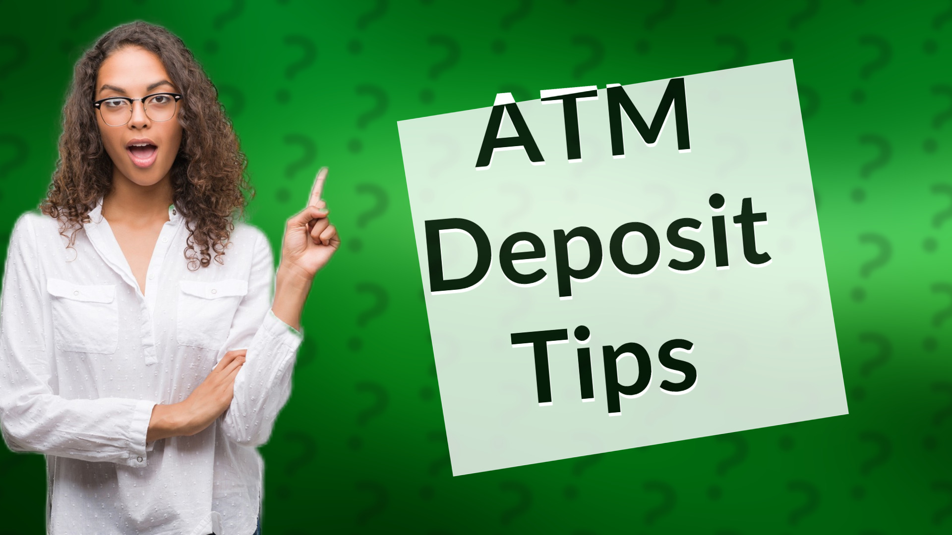 ATM Deposit Tips