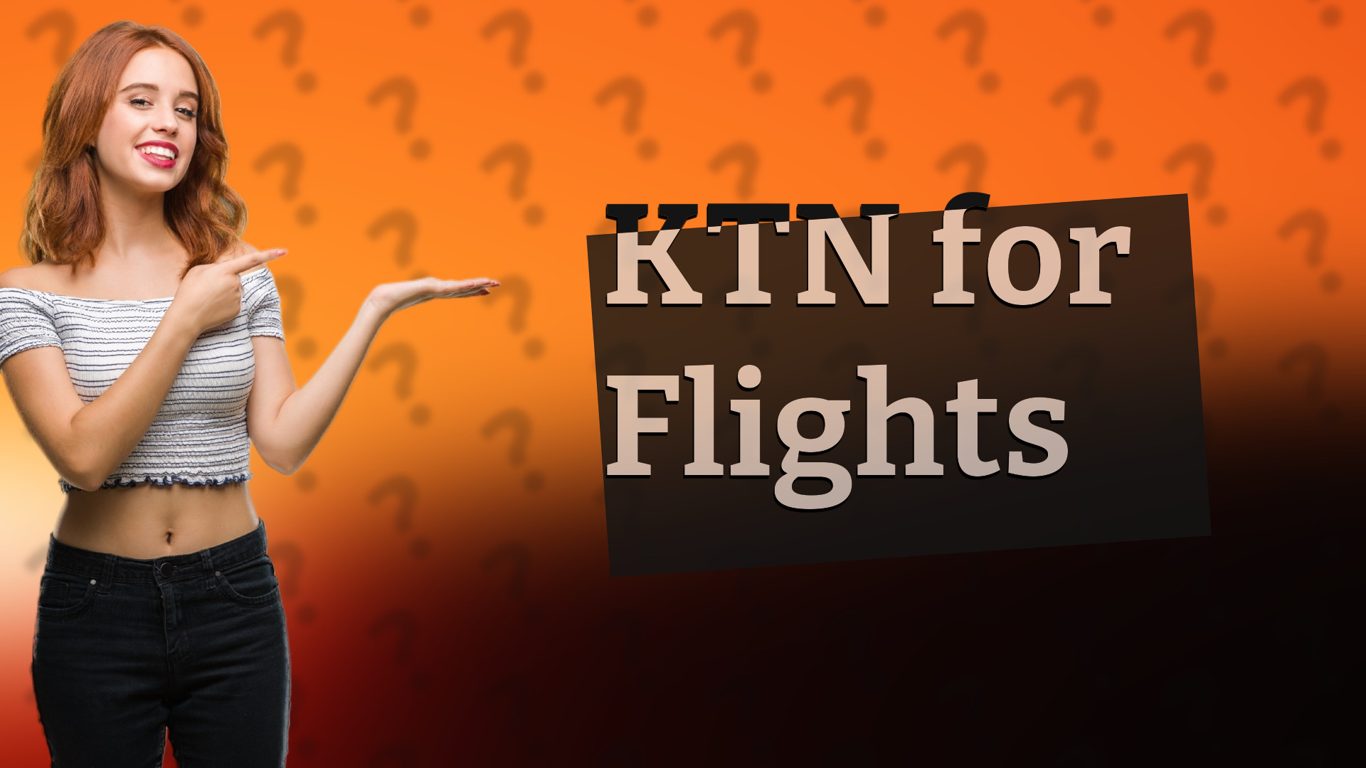 KTN for Flights