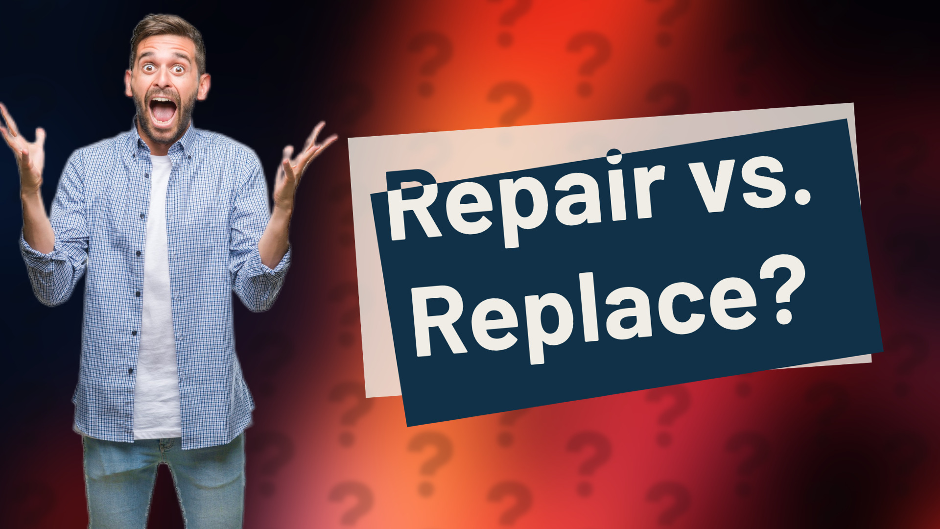 Repair vs. Replace?