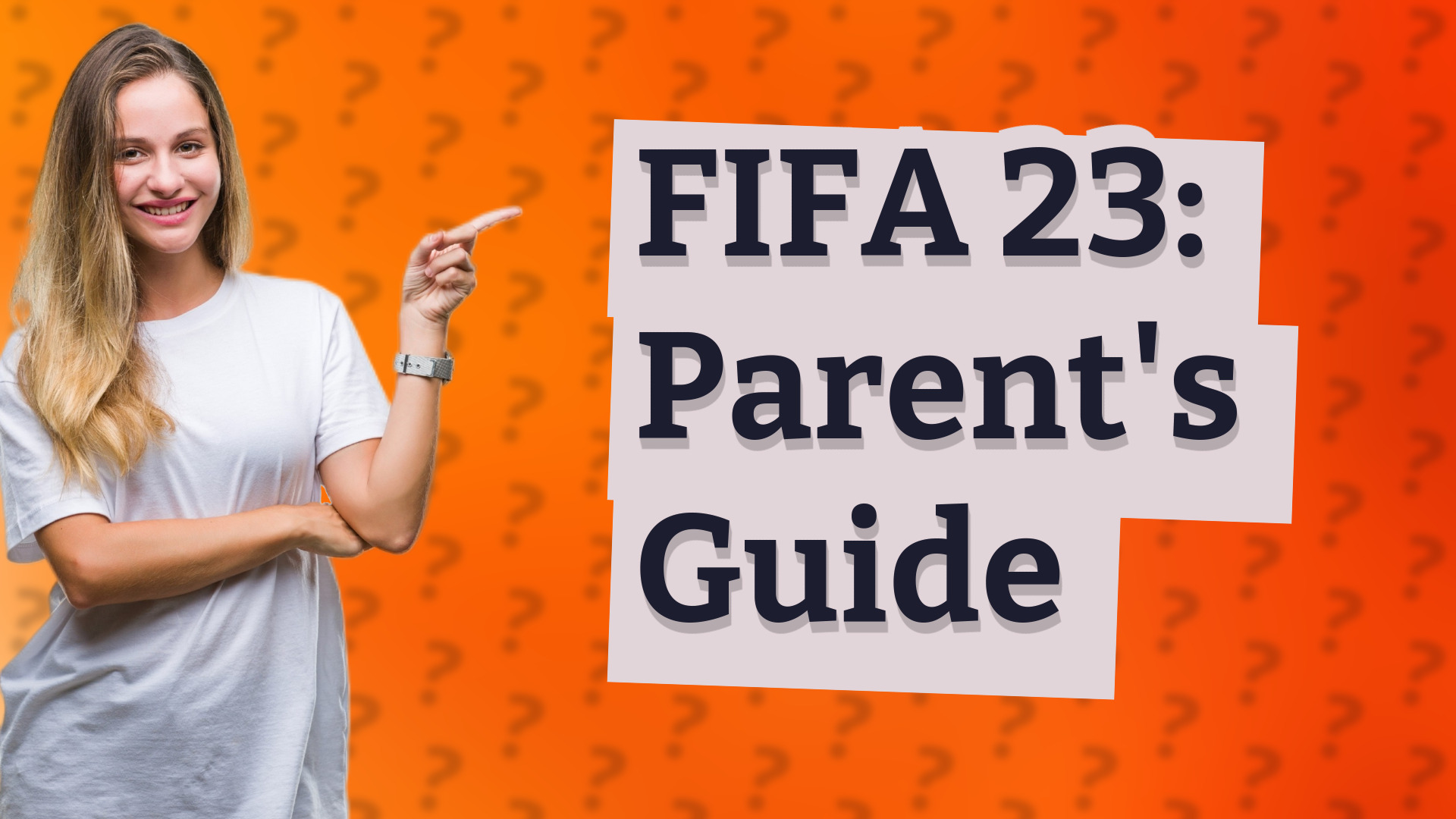 FIFA 23: Parent's Guide