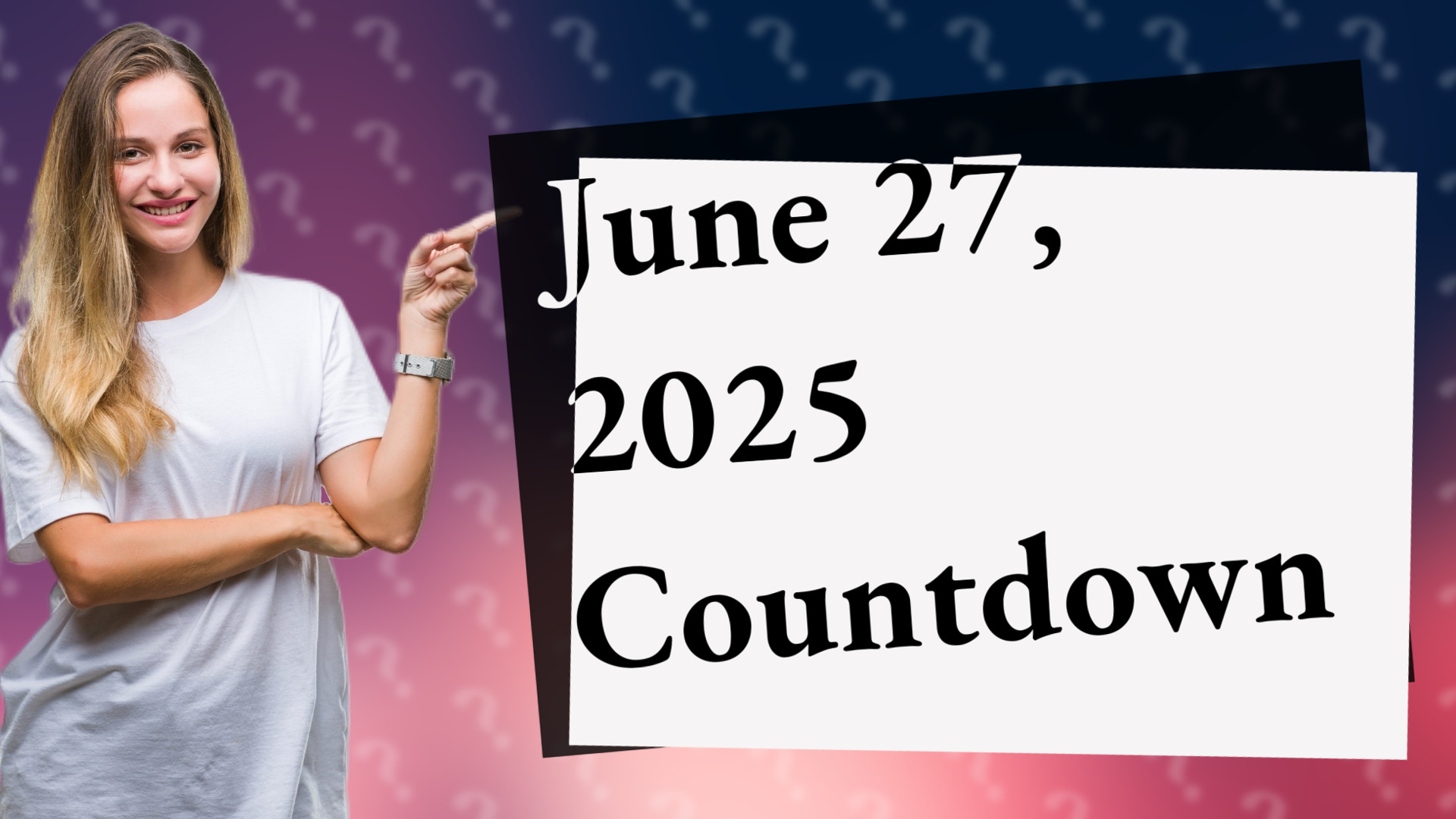 June 27, 2025 Countdown