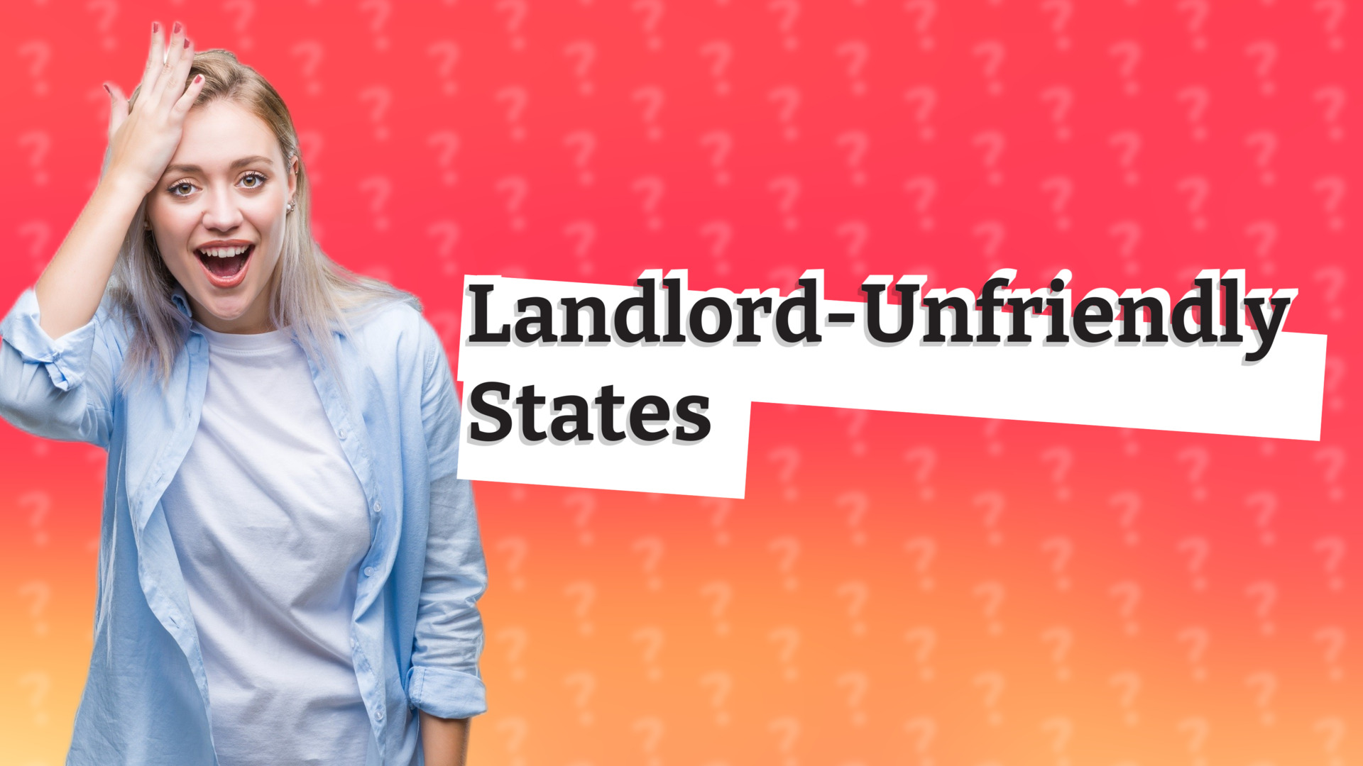 Landlord-Unfriendly States
