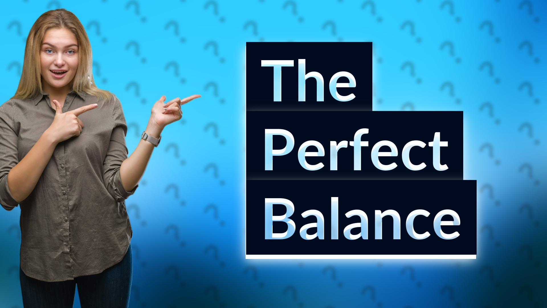 The Perfect Balance