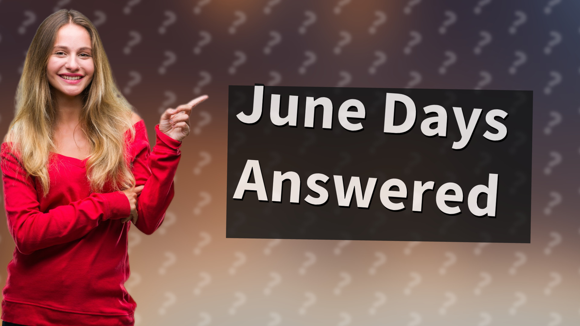 June Days Answered