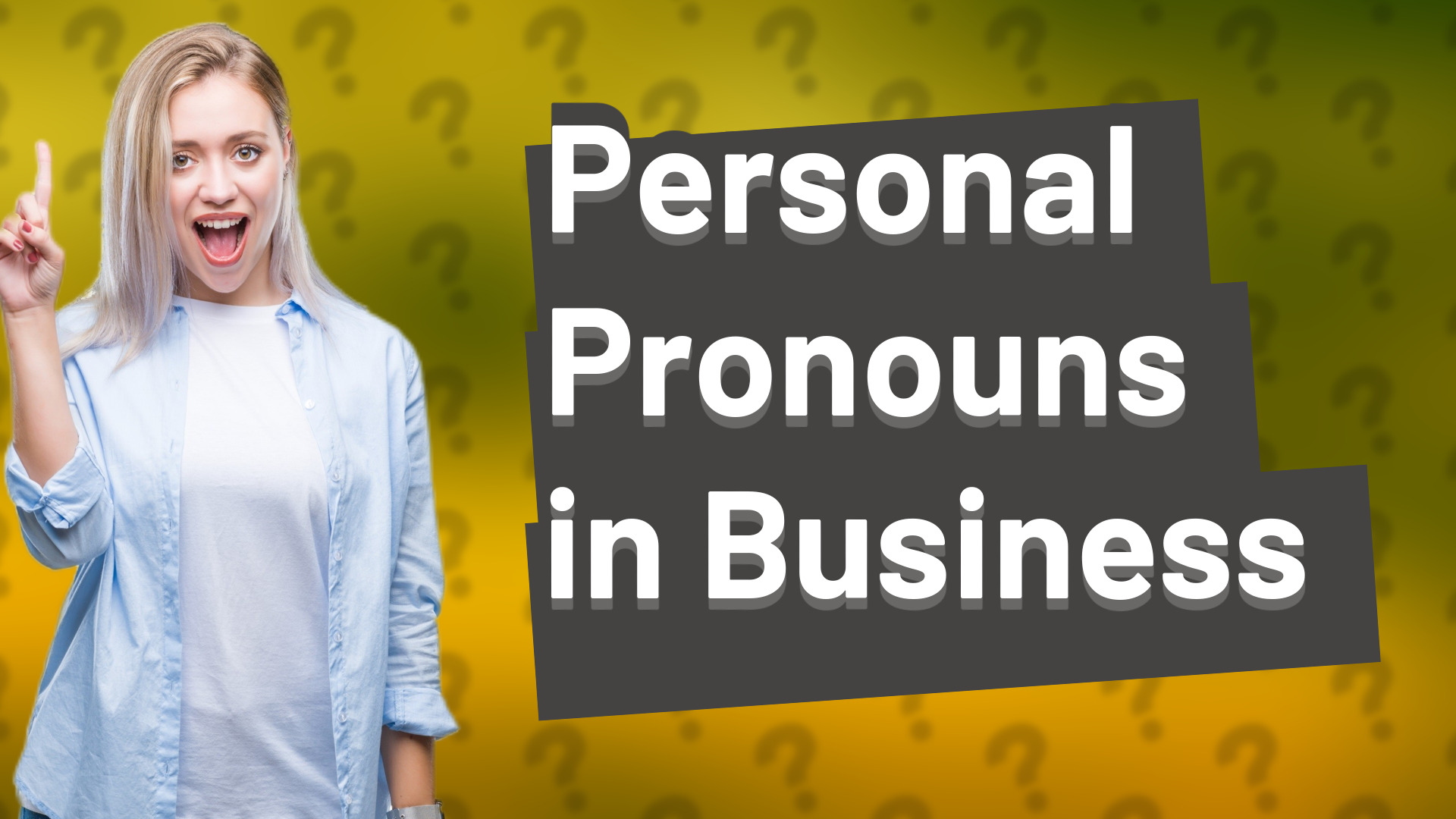 Personal Pronouns in Business