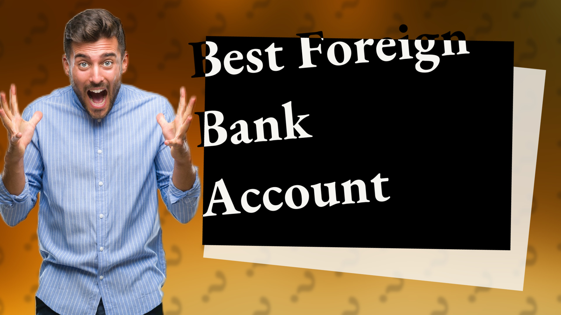 Best Foreign Bank Account