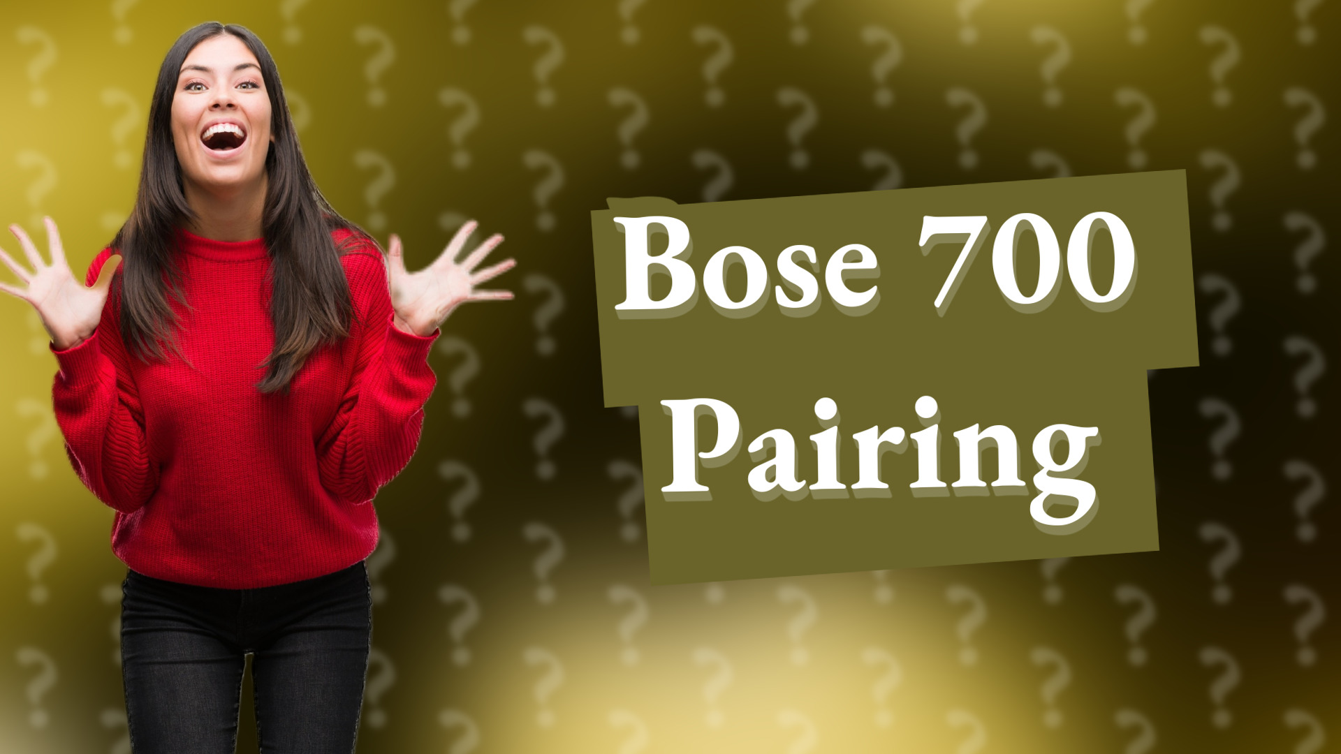 Bose 700 Pairing