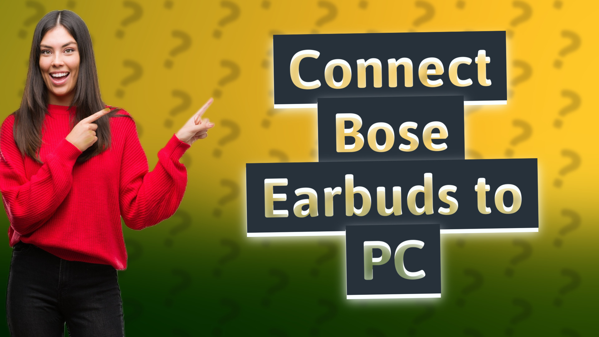 Connect Bose Earbuds to PC