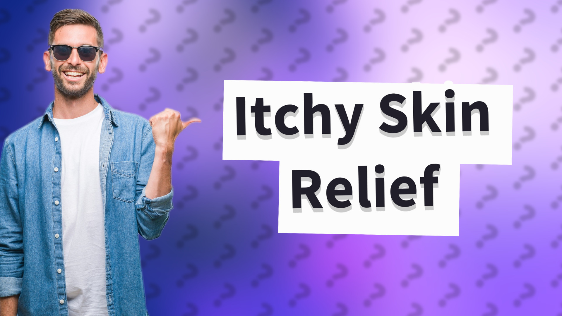 Itchy Skin Relief
